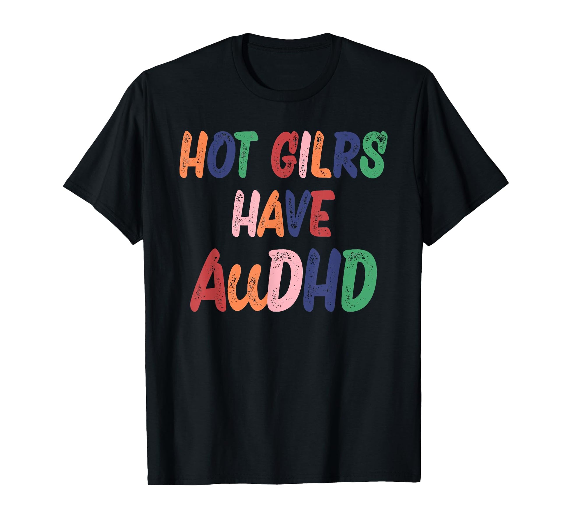 Stylish Hot Girls Have AuDHD T-Shirt for Trendy Fashion Lovers - 1