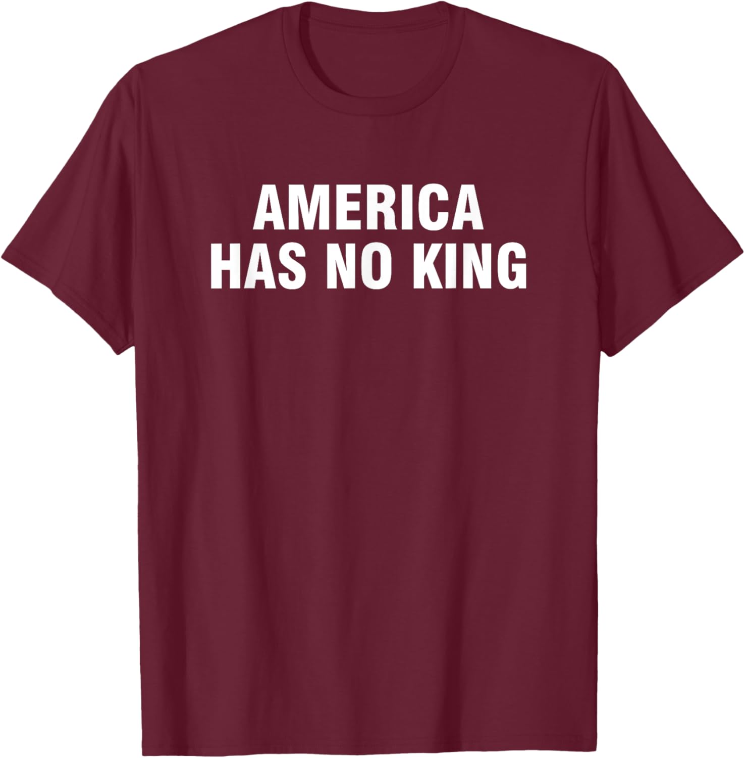 America Has No King T-Shirt - Classic Casual Tee for Patriotic Wear - 21