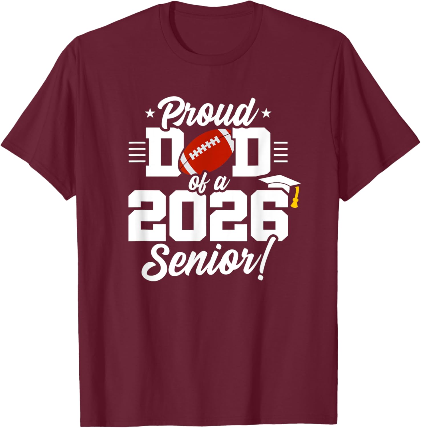 Class of 2026 Senior Year Football Dad T-Shirt for Proud Parents - 21