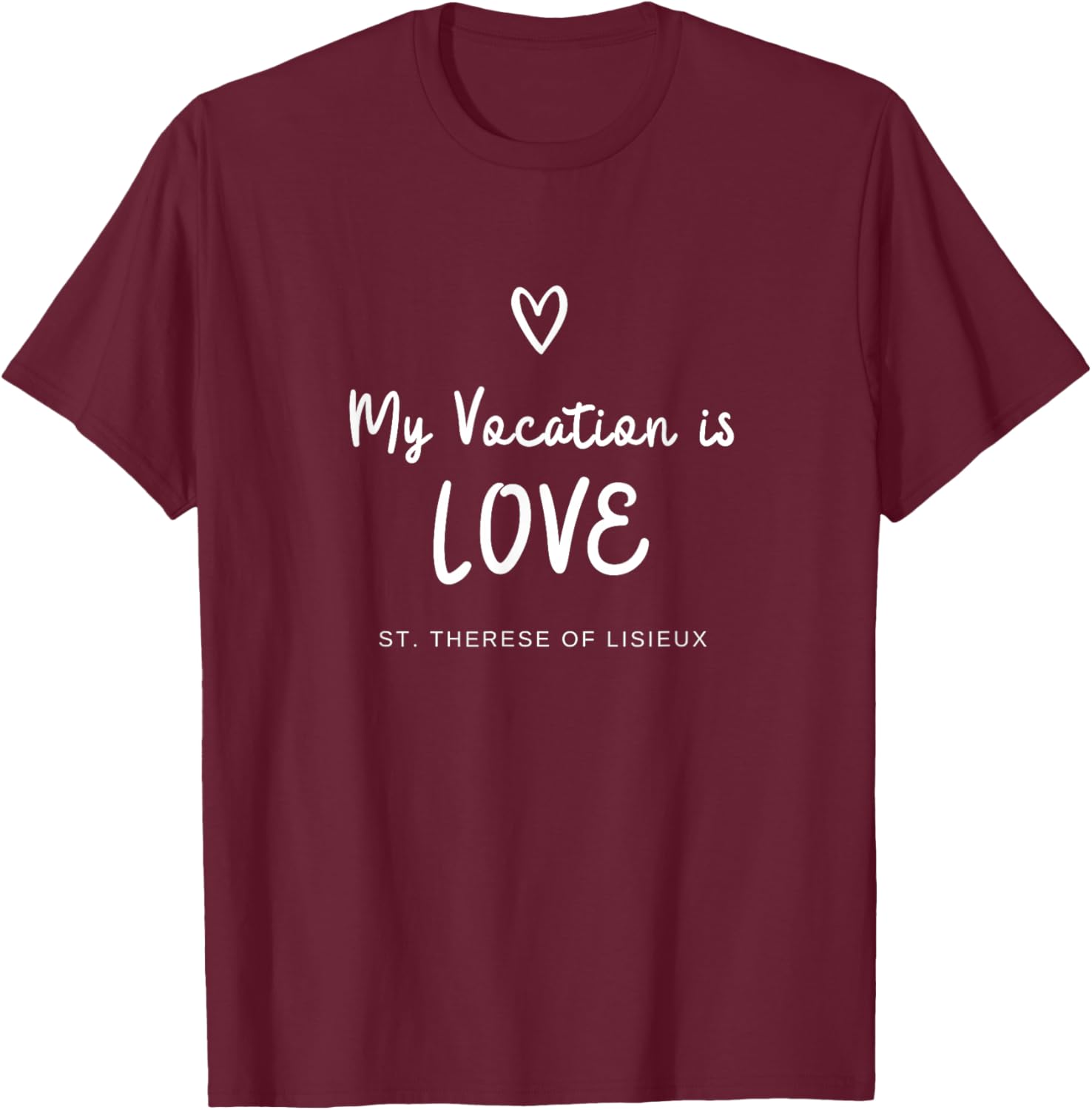 St Therese of Lisieux Love Vocation Catholic T-Shirt for Faithful Wearers - 3