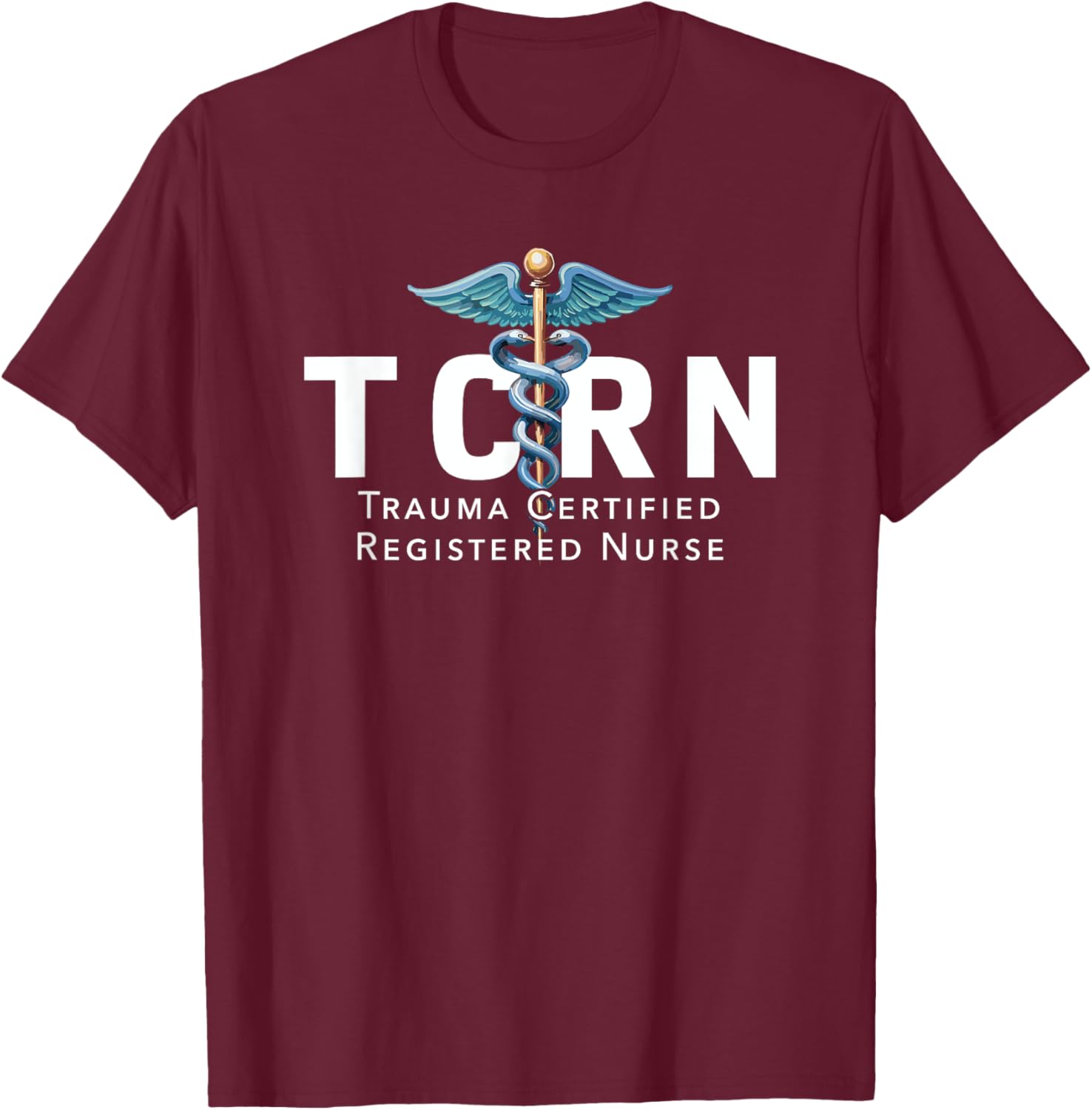 TCRN Trauma Certified Registered Nurse T-Shirt for Hospital Staff - 25