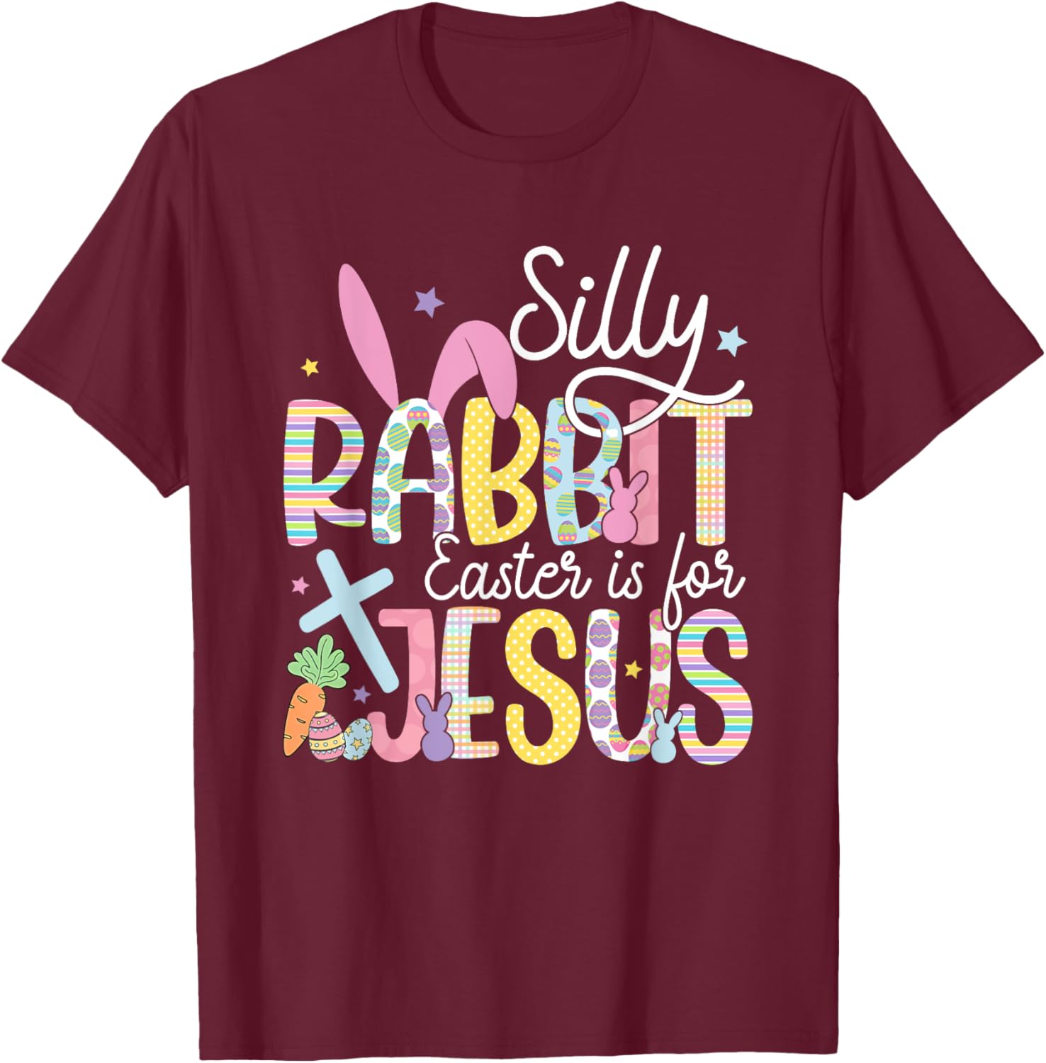 Silly Rabbit Easter is for Jesus Christian T-Shirt for Kids and Adults - 15
