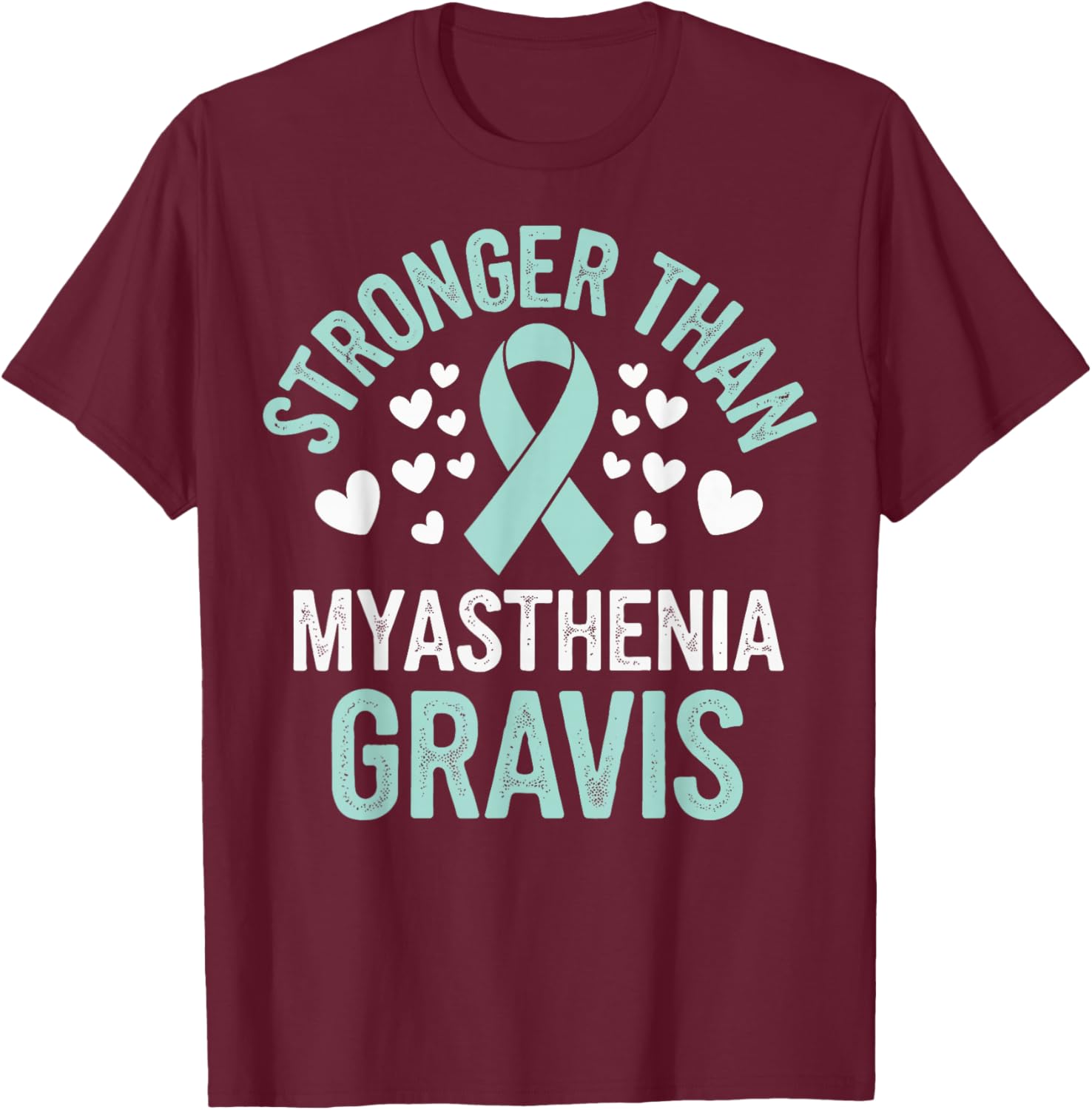 Stronger Than Myasthenia Gravis T-Shirt for Support & Comfort - 8