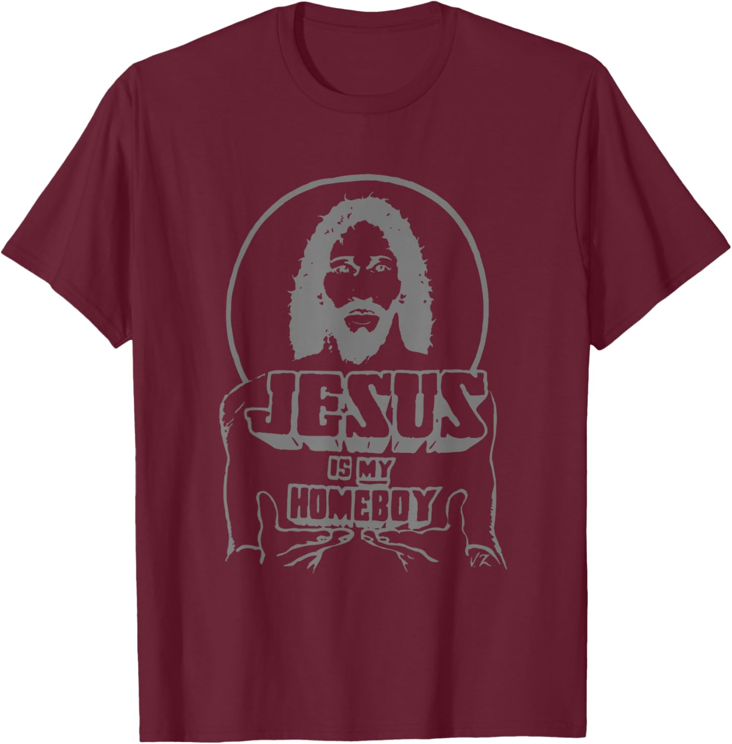 Vintage Funny Face Jesus Is My Homeboy T-Shirt for Christian Believers - 10