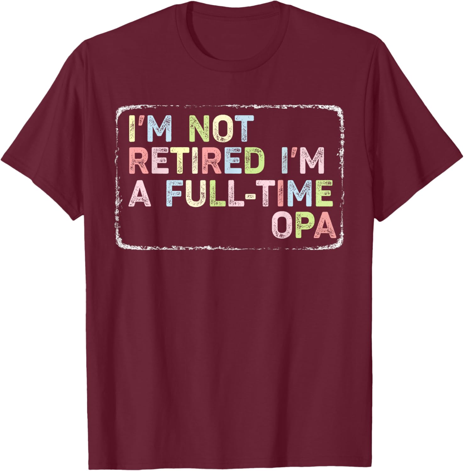 Vintage Opa T-Shirt I'm Not Retired Full-Time Fun Apparel for Men - 5