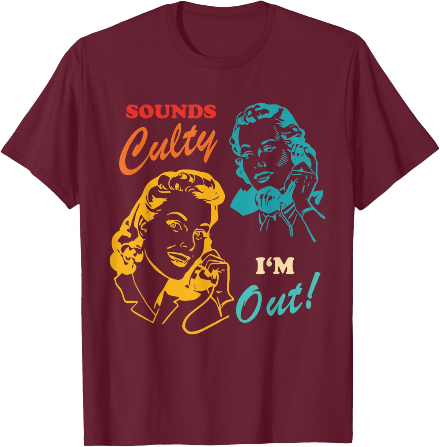 Sounds Culty I'm Out Vintage T-Shirt for Trendy Casual Style - 4