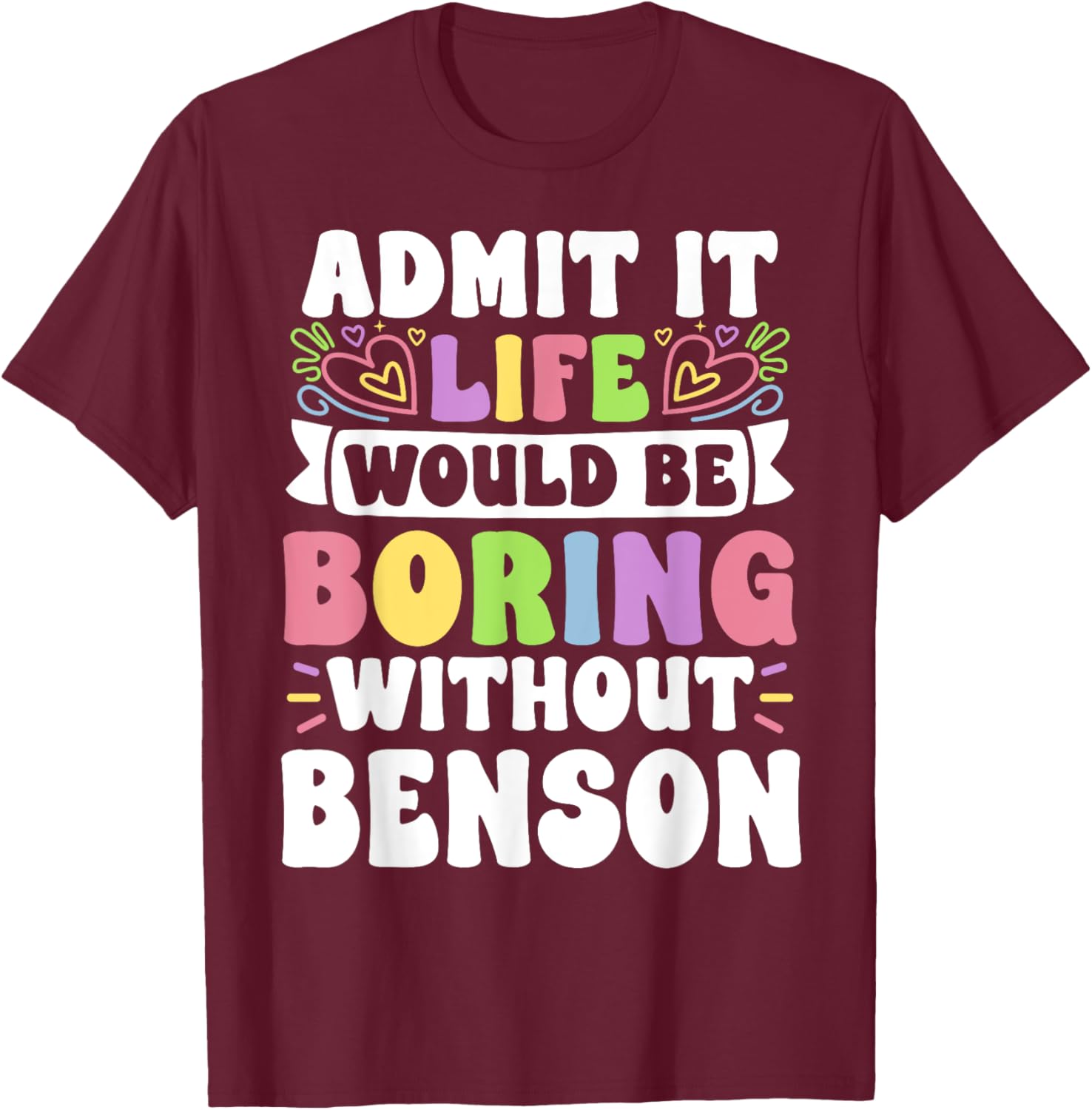 Benson Personalized Family T-Shirt with Funny Name Saying for Everyone - 7