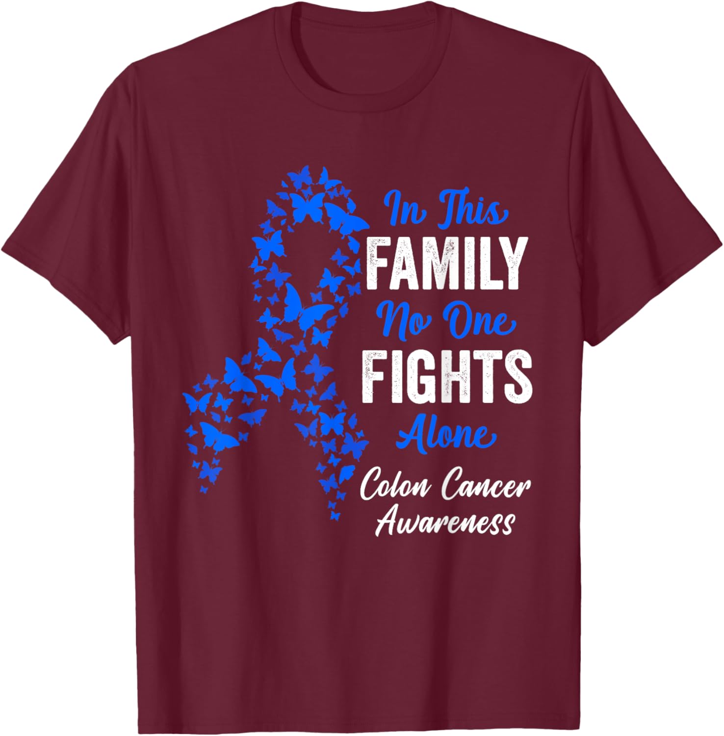 CRC Colon Cancer Awareness Blue Butterflies Family Support T-Shirt - 7