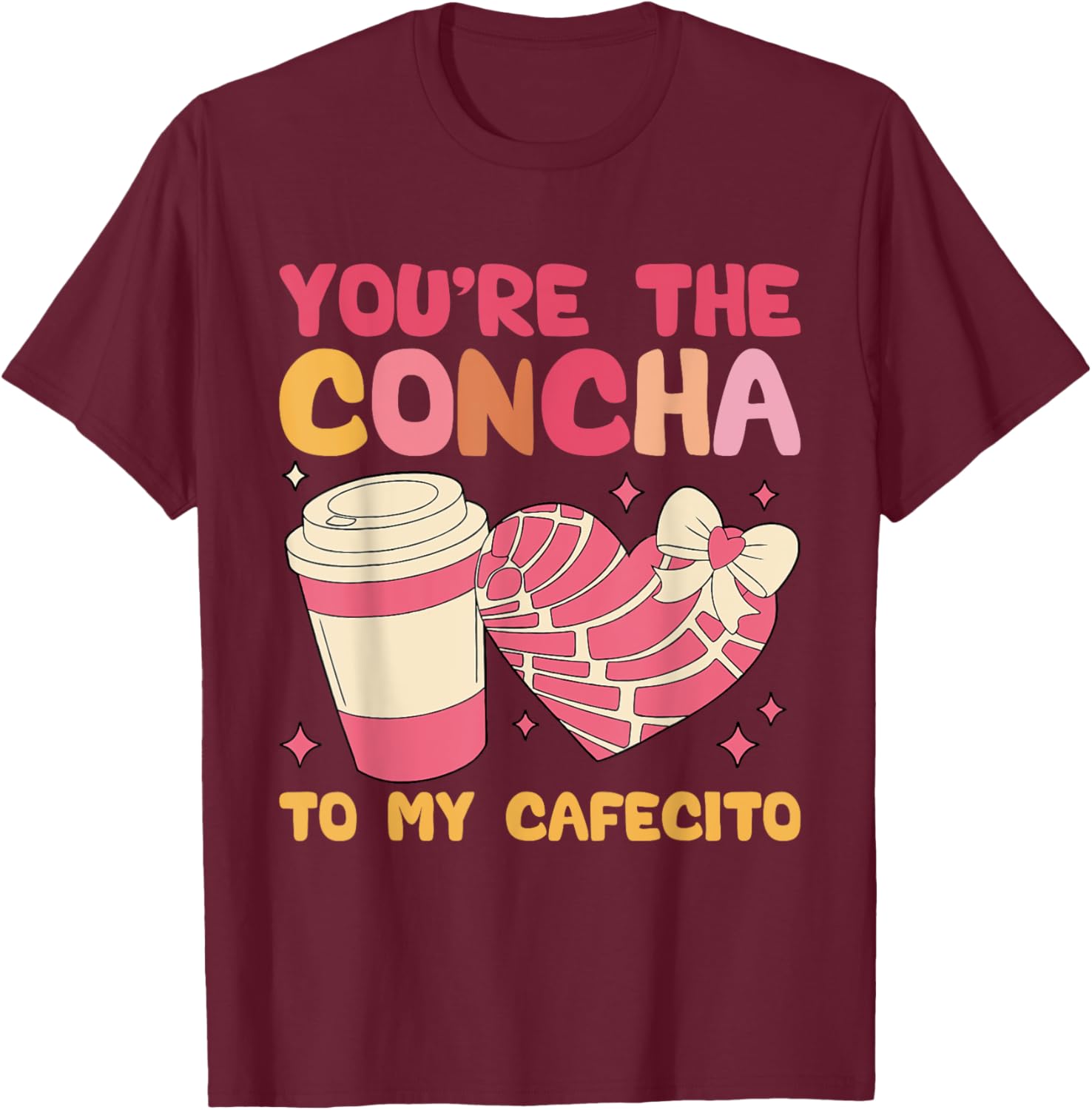 You're the Concha to My Cafecito Funny Mexican Valentine's T-Shirt - 6