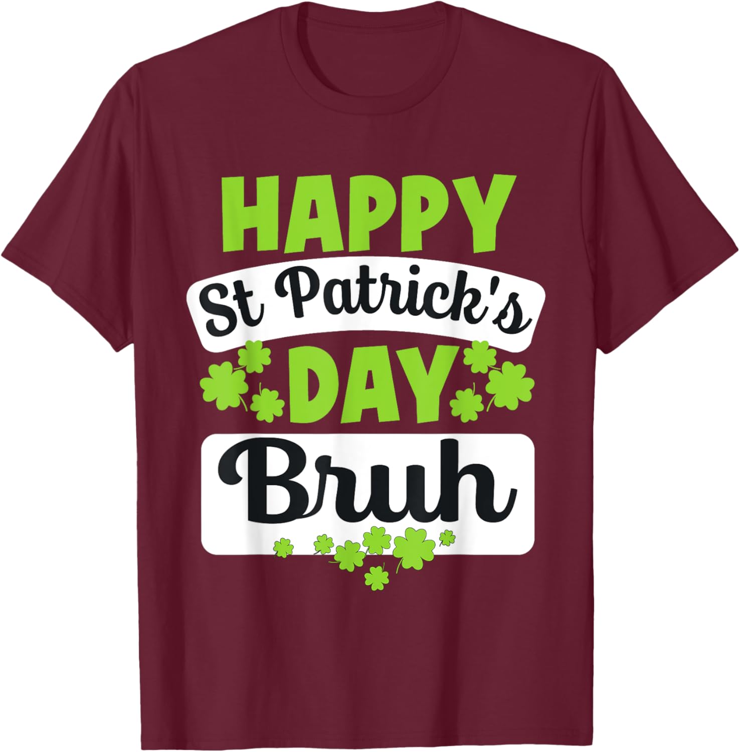 Funny Bruh St Patricks Day Shamrock Meme T-Shirt for Bro Style - 8