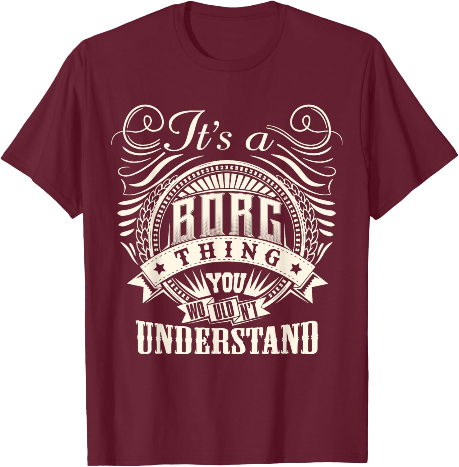 BORG Family T-Shirt It's A BORG Thing You Wouldn't Understand Fun Tee - 13
