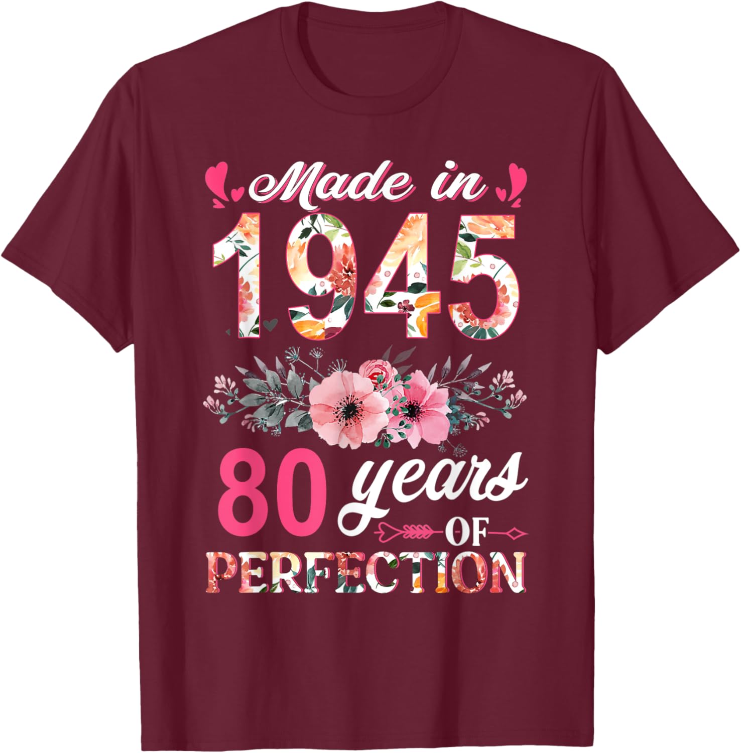 80th Birthday Gifts for Women - Made In 1945 Floral T-Shirt - 16