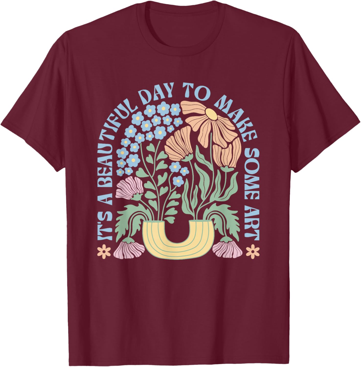 Artistic Gift T-Shirt It's a Beautiful Day to Create for Artists - 16