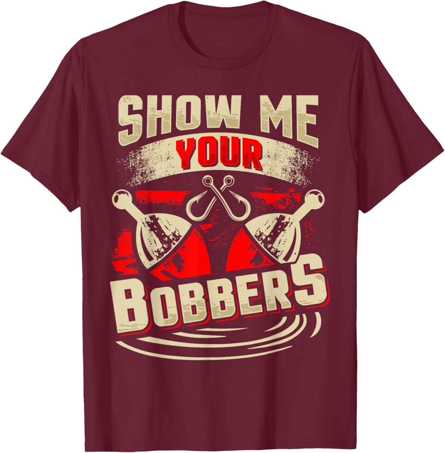 Show Me Your Bobbers T-Shirt for Fishing Lovers and Outdoor Enthusiasts - 2