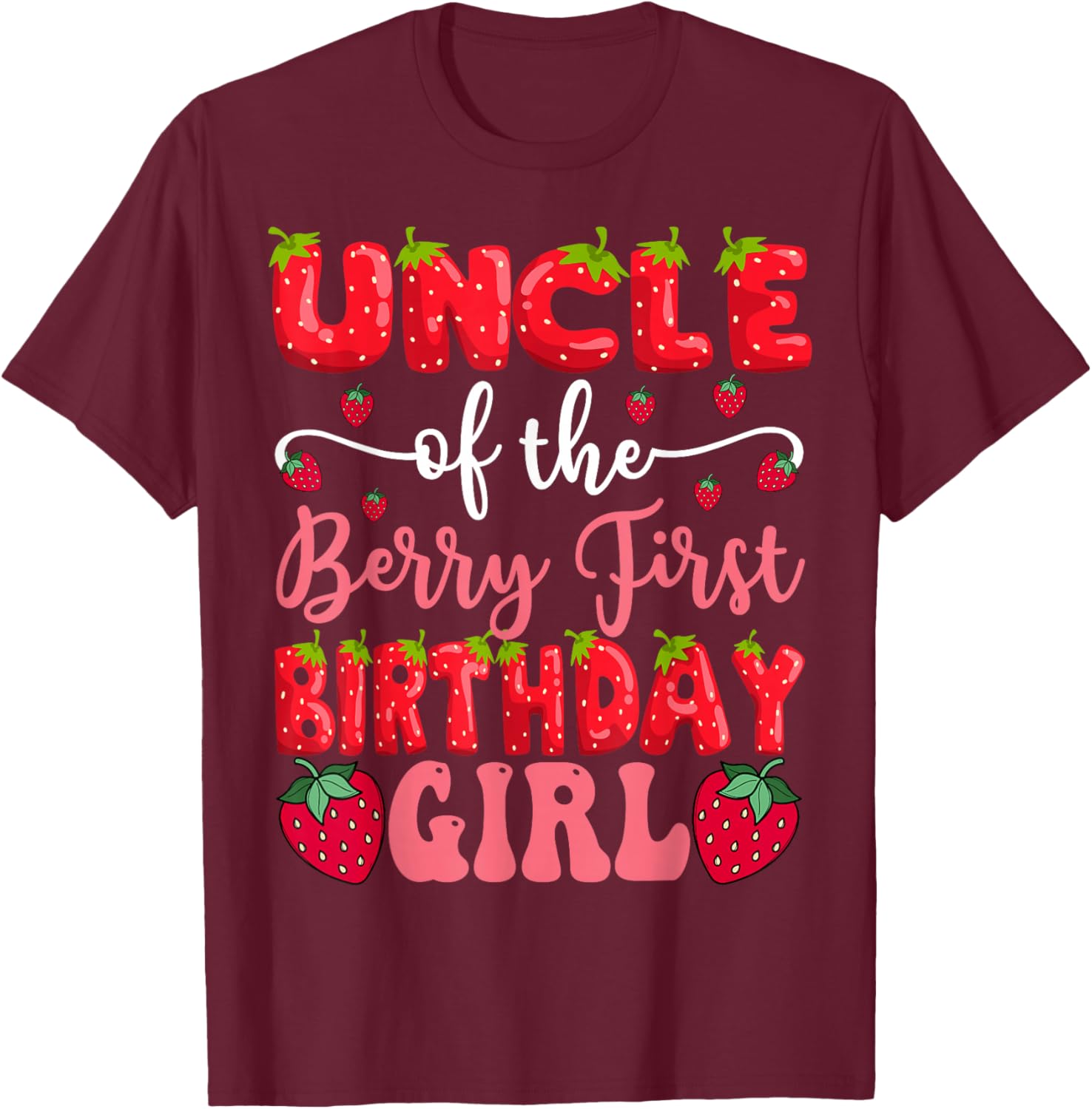 Adorable Uncle Of The Berry First Birthday Girl Strawberry T-Shirt - 11