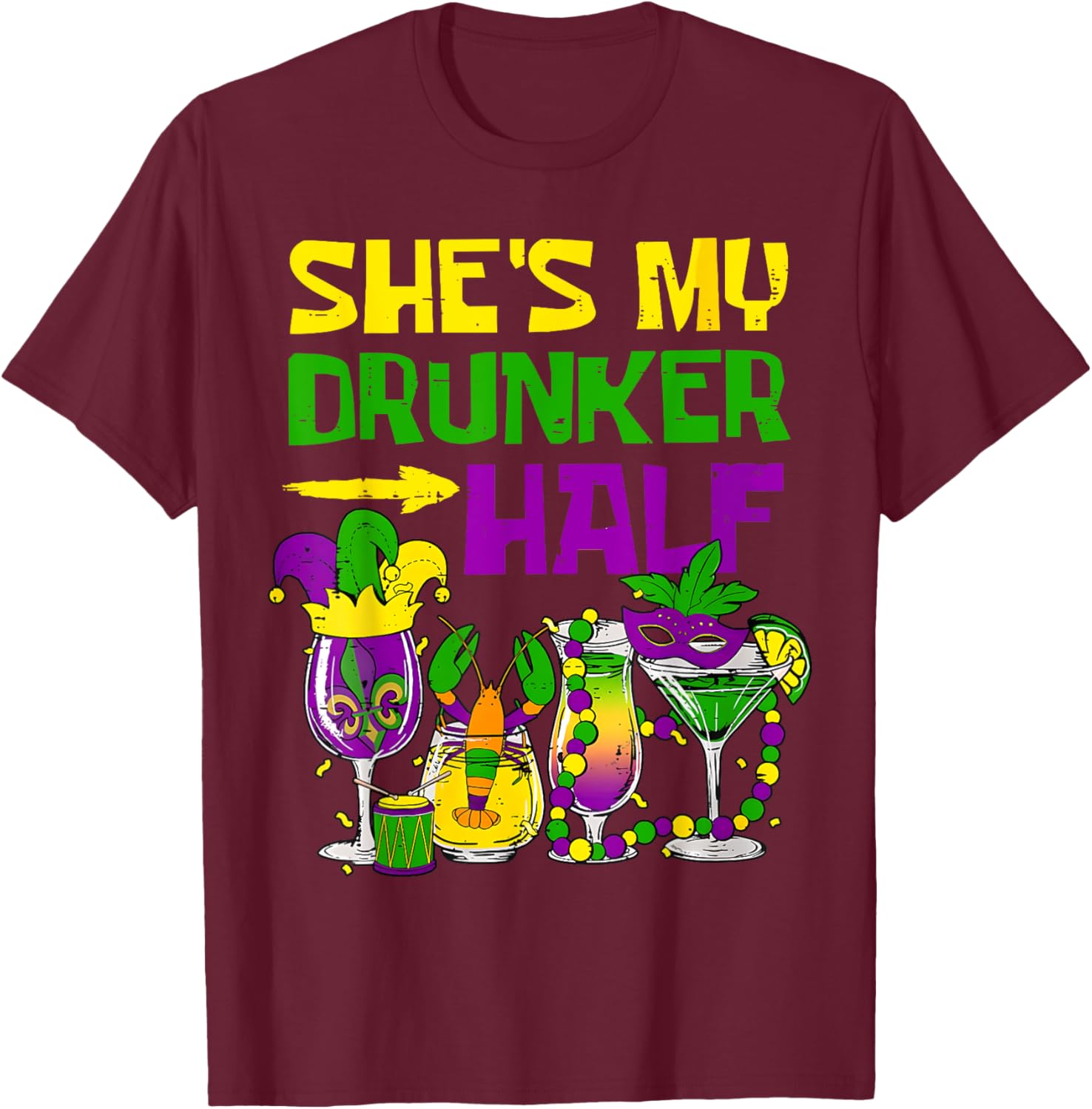She's My Drunker Half Mardi Gras T-Shirt for Fun Party Celebrations - 17