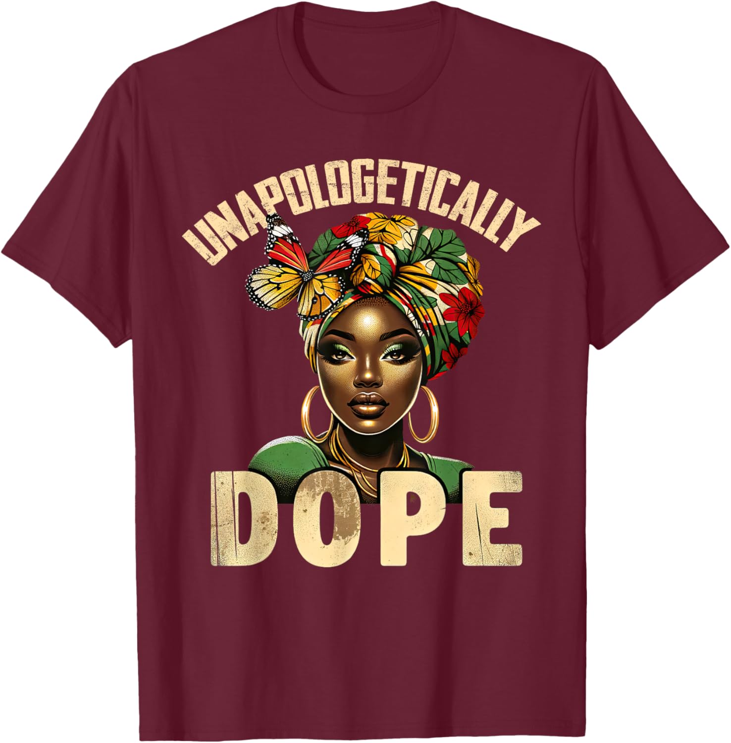 Unapologetically Dope Melanin T-Shirt Celebrating Black History and Women - 22
