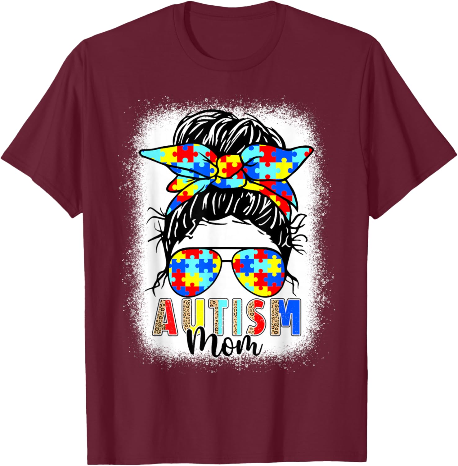 Autism Mom Life Messy Bun T-Shirt Perfect for Mother's Day Gift - 23