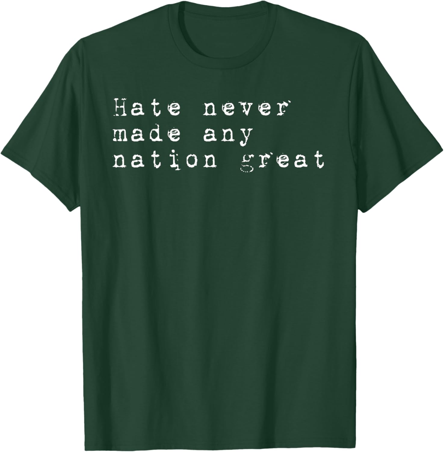 Vintage Patriotic T-Shirt Hate Never Made Any Nation Great Retro Style - 25