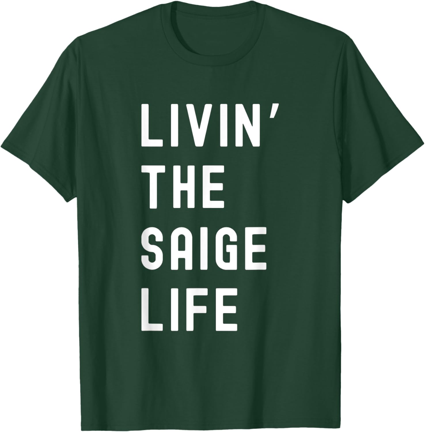 Saige Living The Saige Life Funny T-Shirt for Casual Style and Comfort - 3