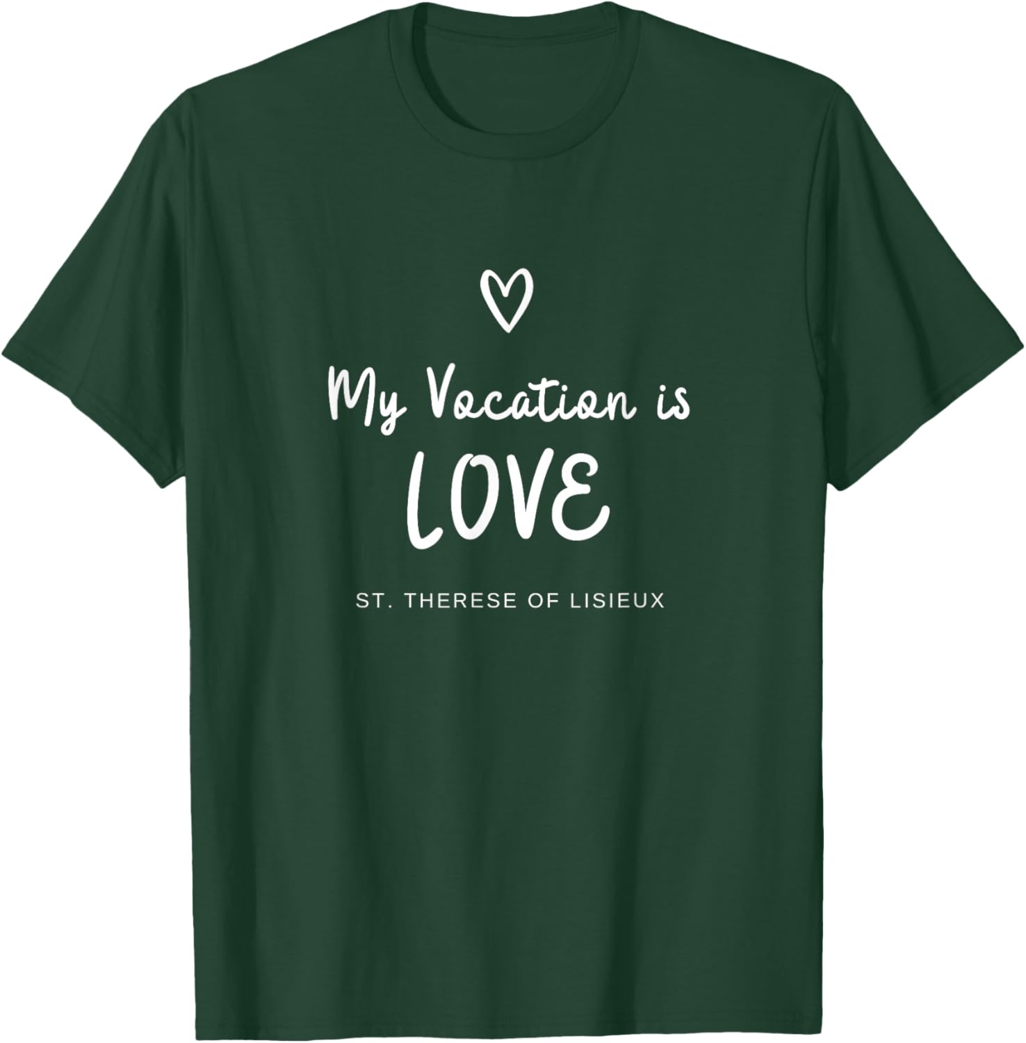 St Therese of Lisieux Love Vocation Catholic T-Shirt for Faithful Wearers - 22