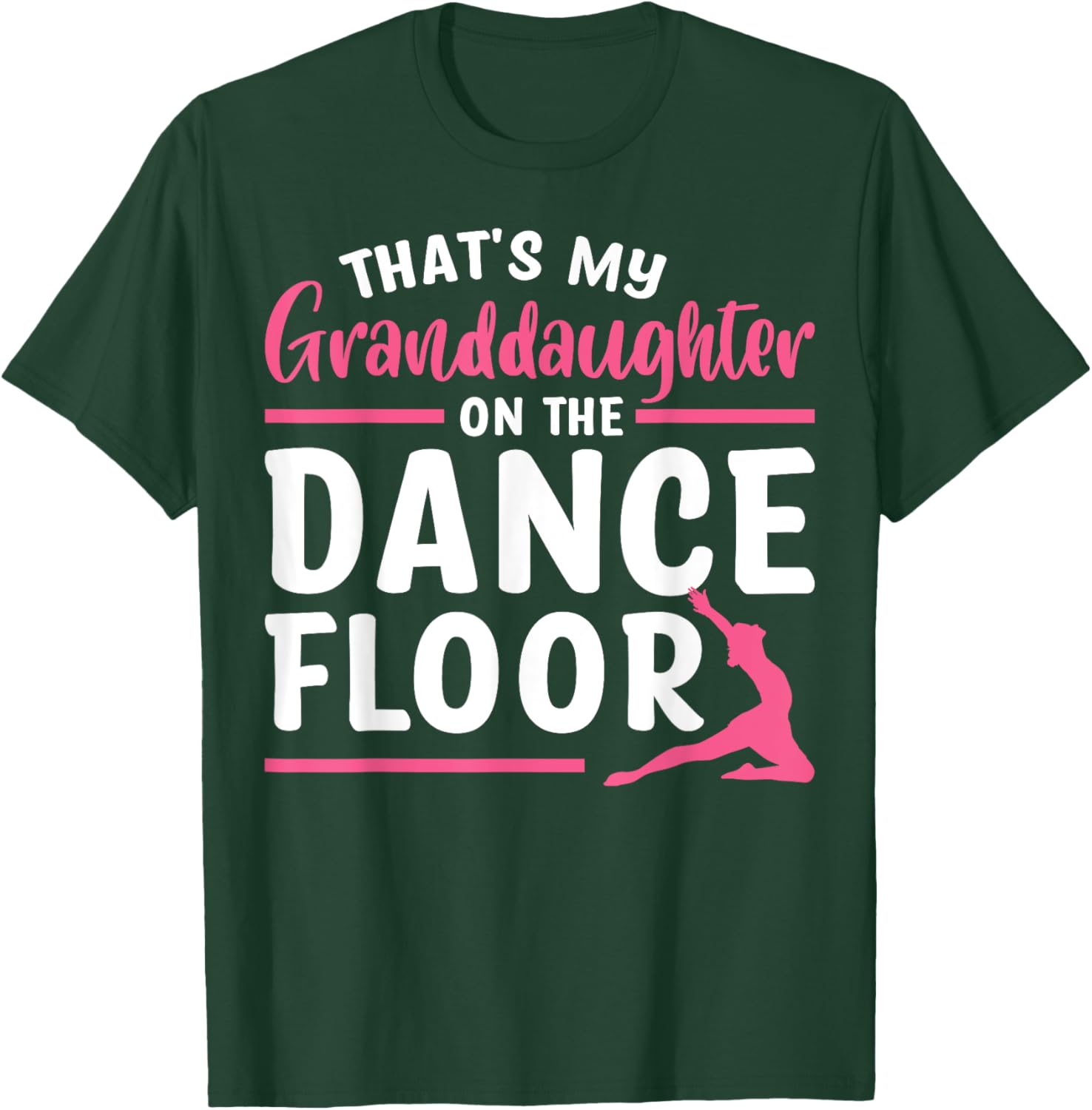 That's My Granddaughter Dance Floor T-Shirt for Proud Family Moments - 1