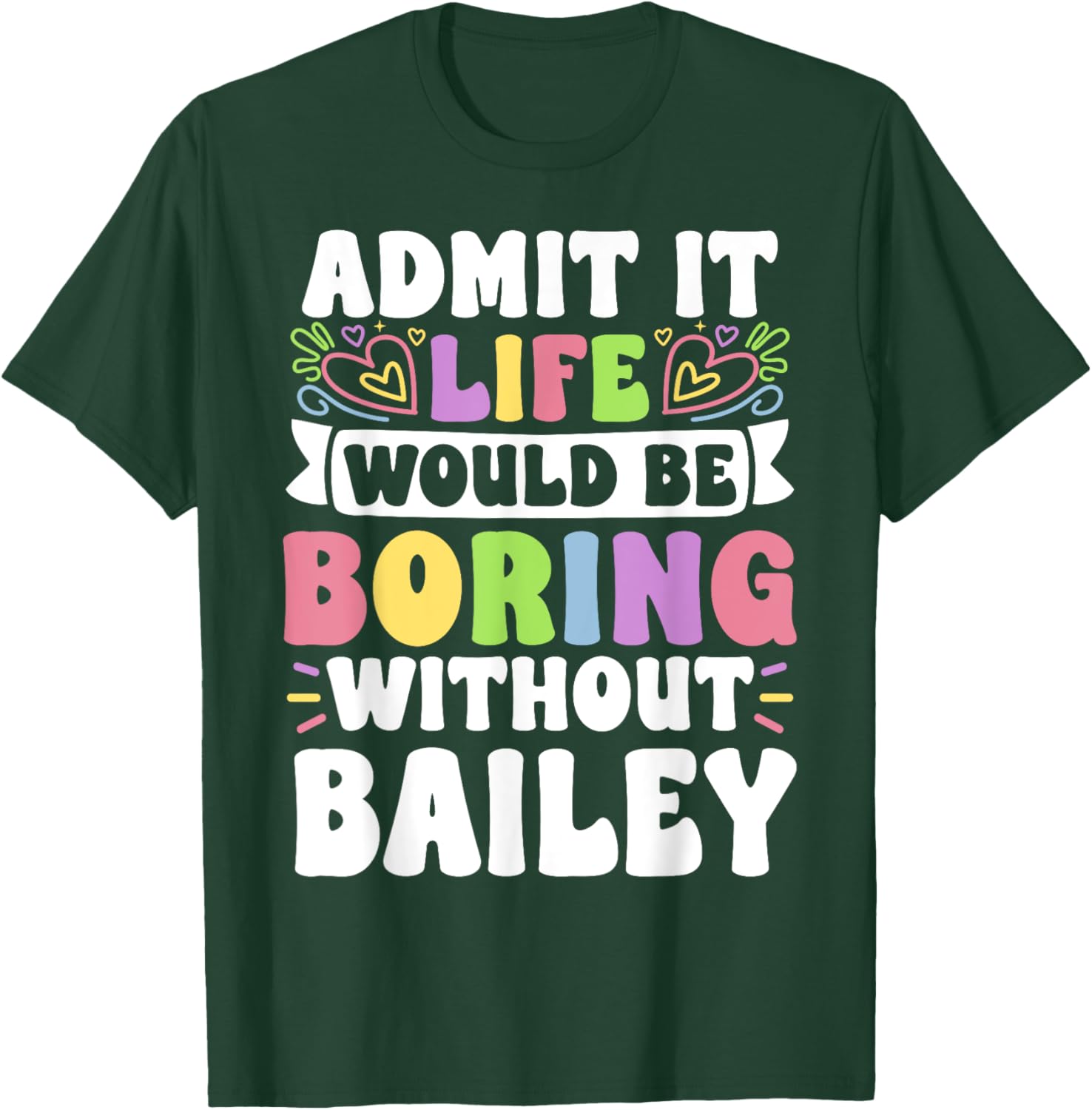 Bailey Personalized Funny Family T-Shirt for Unique Style and Comfort - 17