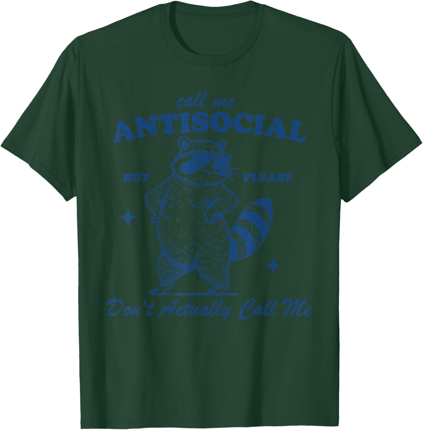 Call Me Antisocial But Please Don't Actually Call Me T-Shirt for Fun Style - 8