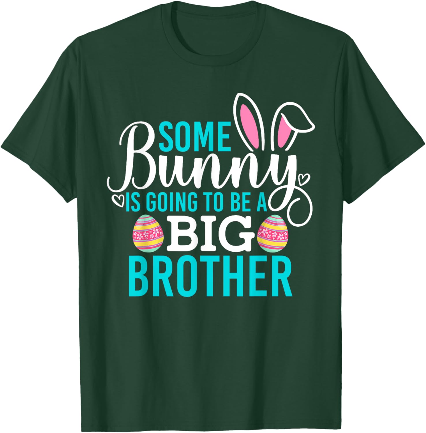 Some Bunny Is Going To Be A Big Brother Easter Pregnancy Shirt - 1