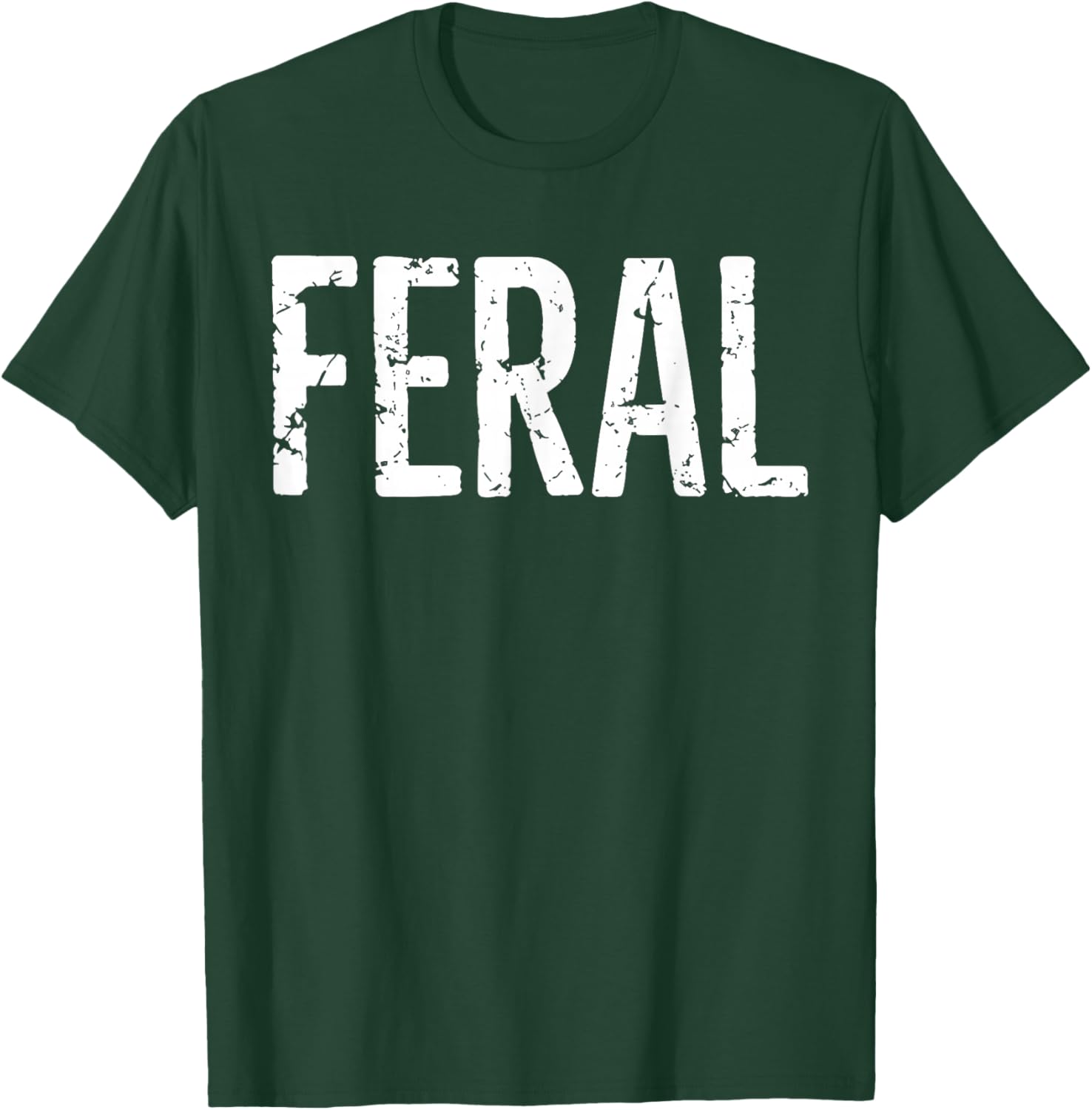 Feral Shirt Retro Vintage Funny Quote T-Shirt for Men and Women - 16