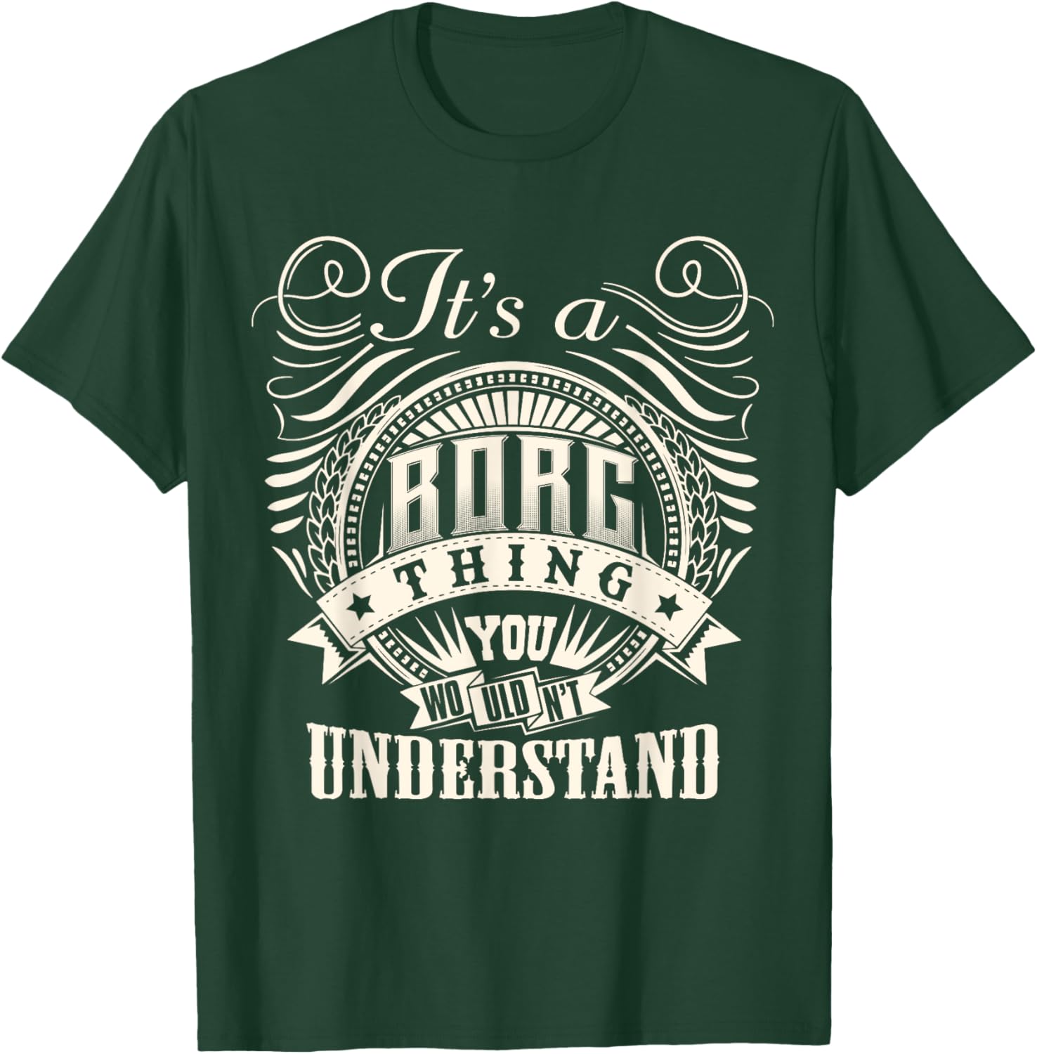 BORG Family T-Shirt It's A BORG Thing You Wouldn't Understand Fun Tee - 11