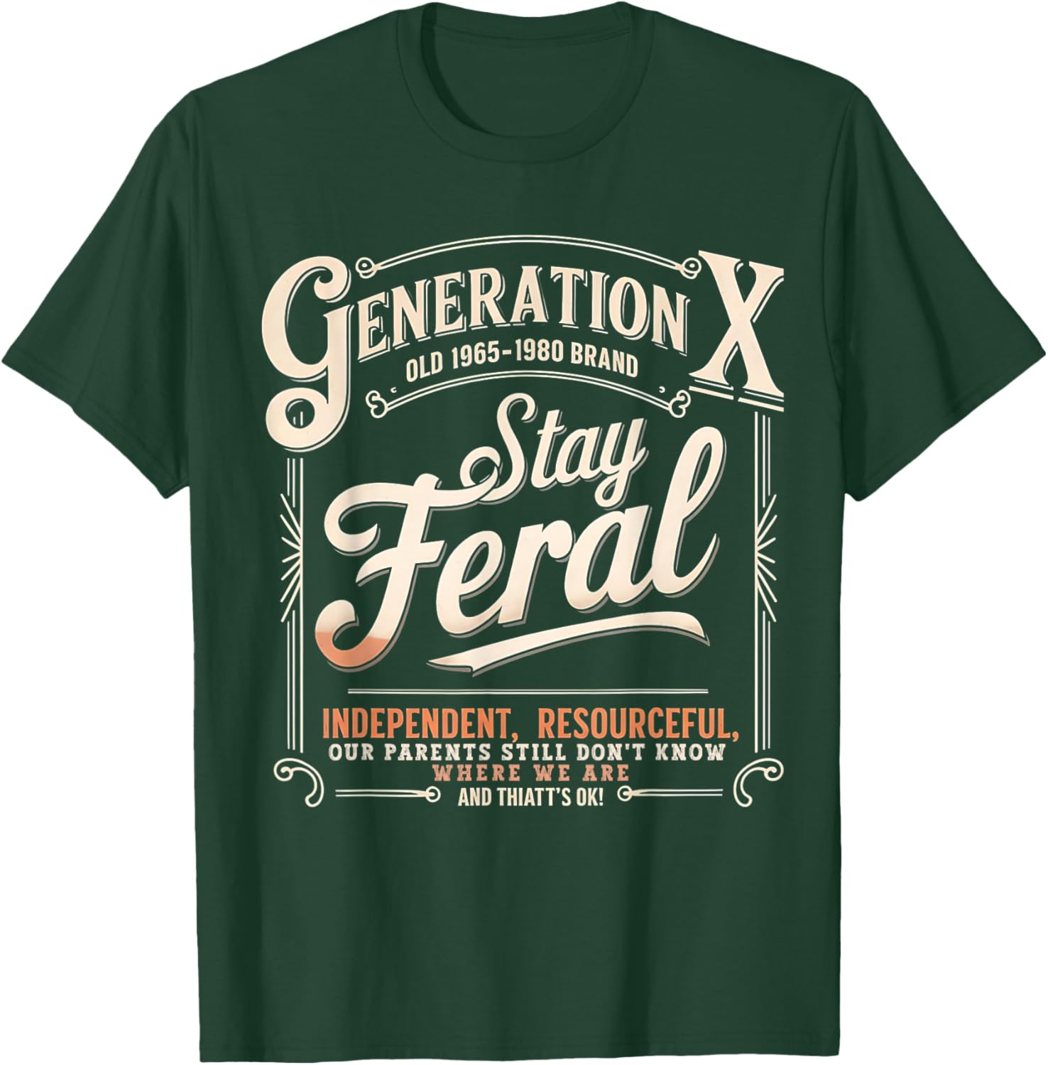 Stay Feral Gen X T-Shirt for Resourceful and Self-Sufficient Style - 10