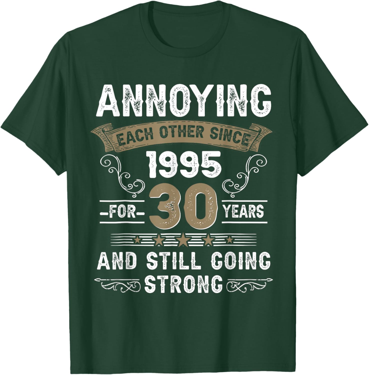 Annoying Each Other Since 1995 30th Wedding Anniversary T-Shirt Gift - 1
