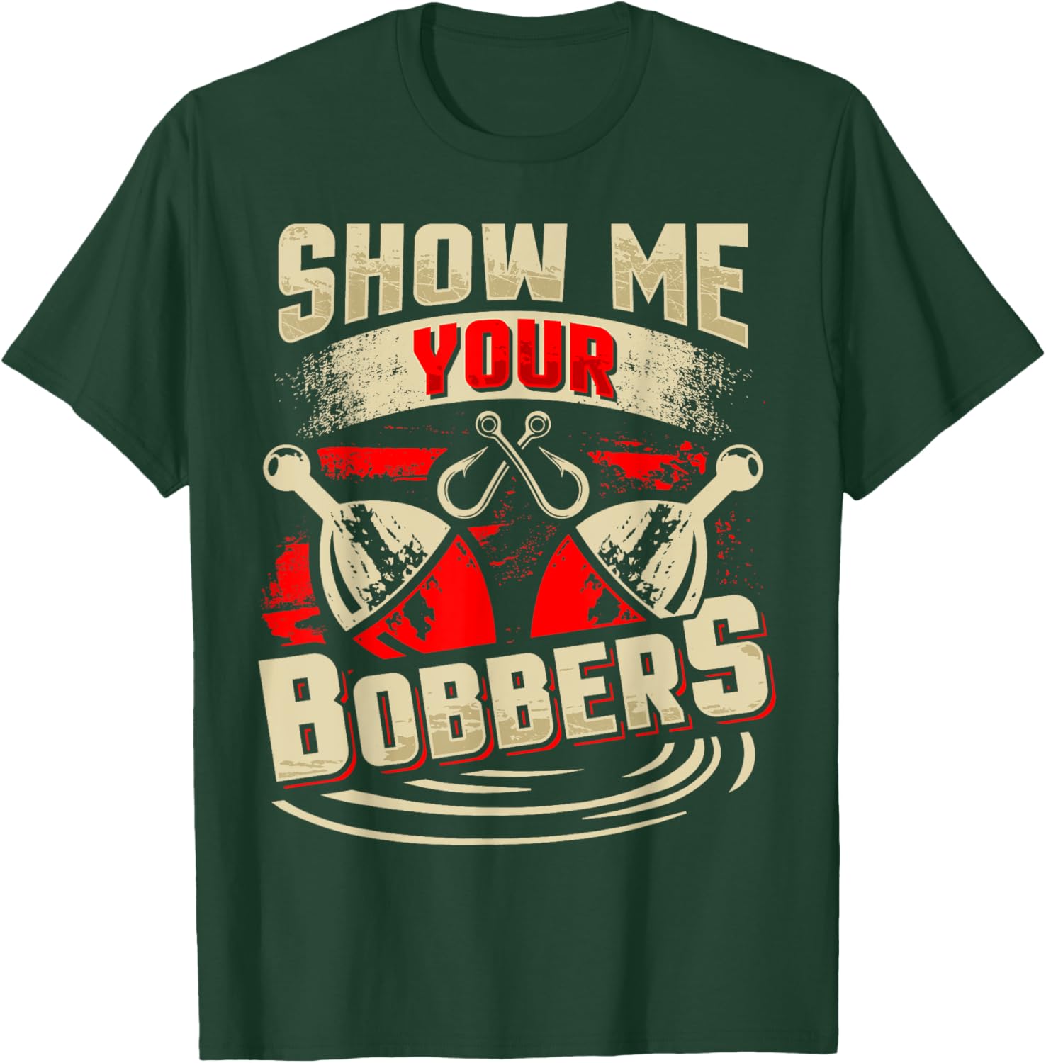 Show Me Your Bobbers T-Shirt for Fishing Lovers and Outdoor Enthusiasts - 4
