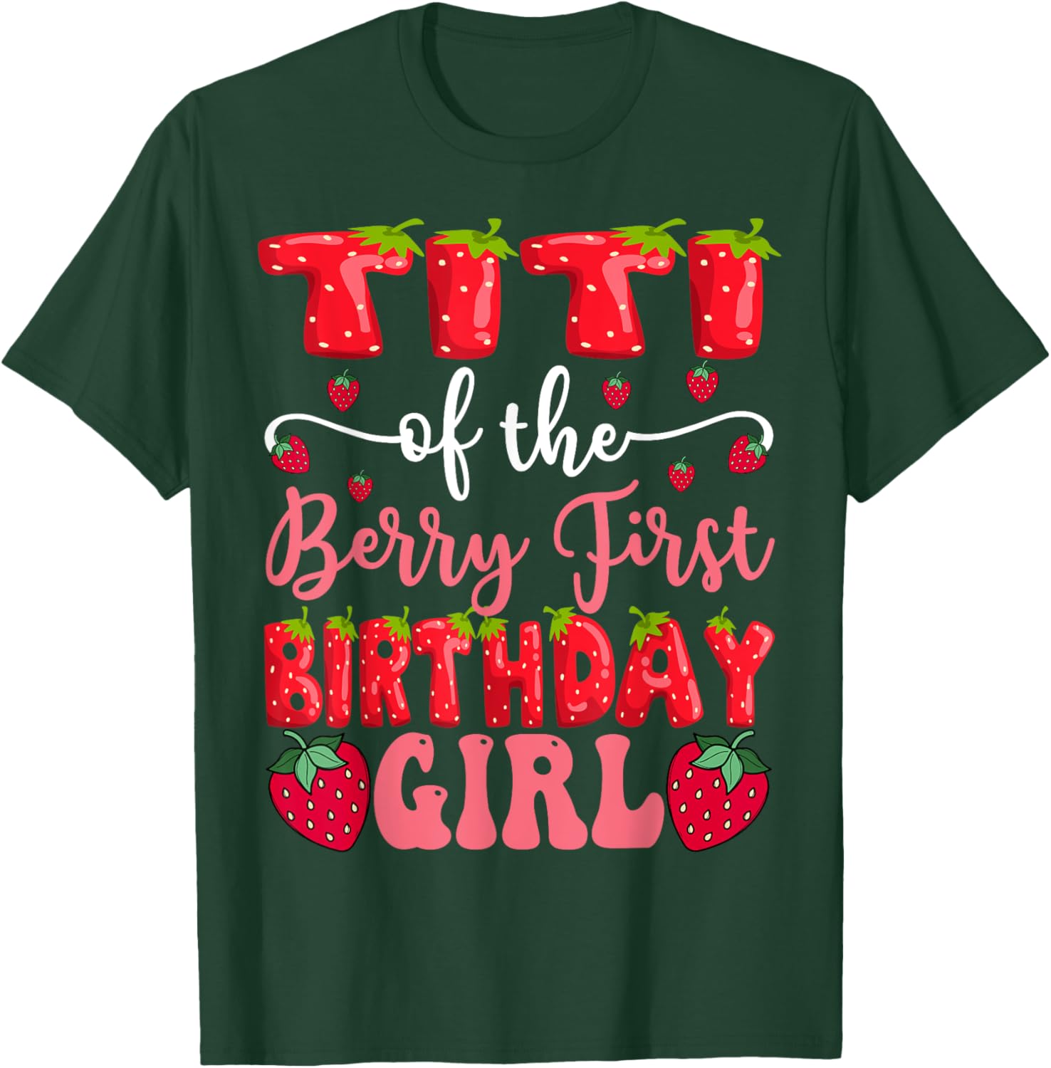 Titi Of The Berry First Birthday Girl Strawberry T-Shirt for Little Fans - 5