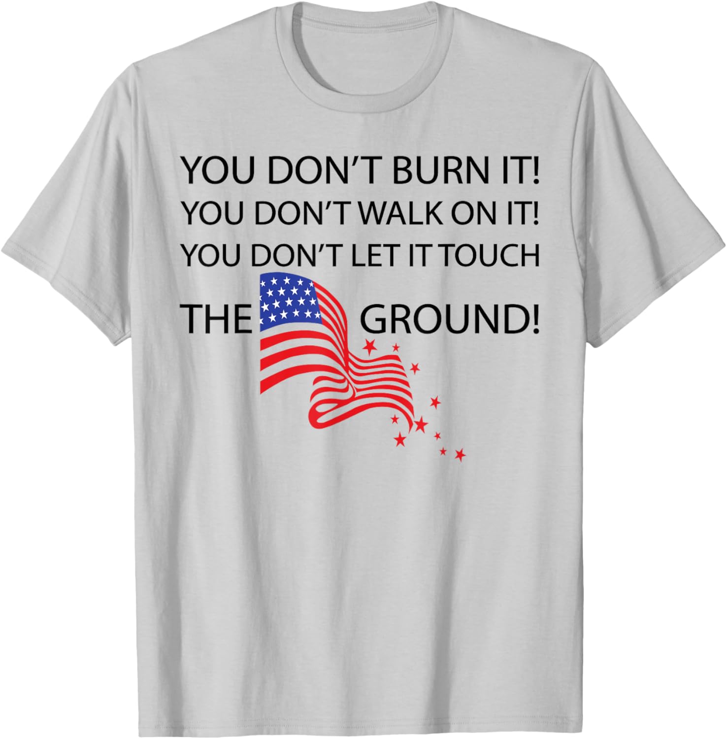 You Don't Burn It T-Shirt - Fun Graphic Tee for Comfort and Style - 1