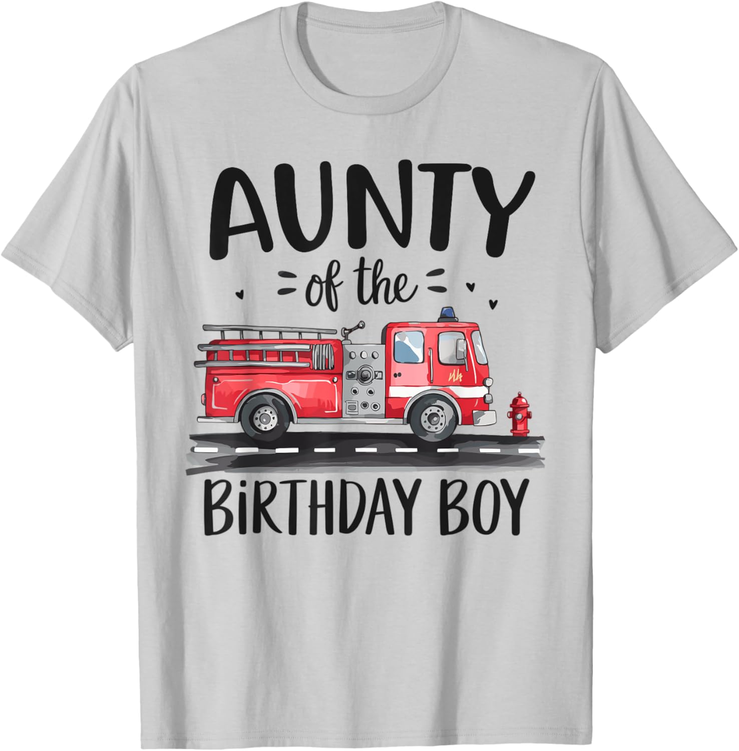 Aunty of the Birthday Boy Fire Truck T-Shirt for Fun Celebrations - 1