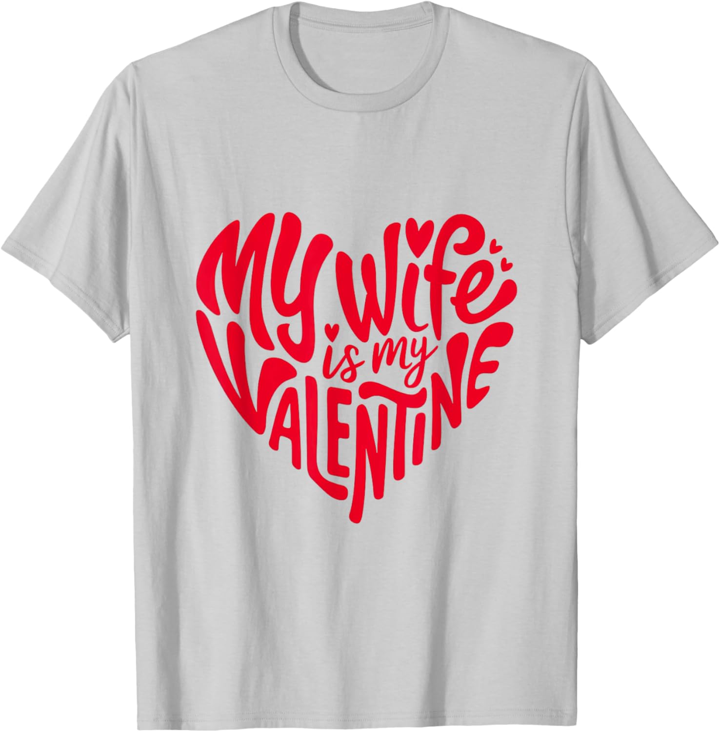 Romantic Heart Design T-Shirt for Your Wife on Valentine's Day - 1