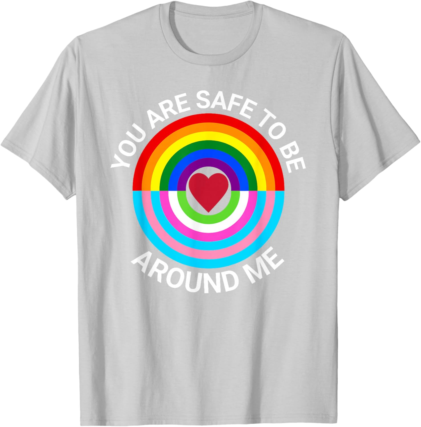 You Are Safe To Be Around Me Gay Pride Transgender Ally T-Shirt - 8