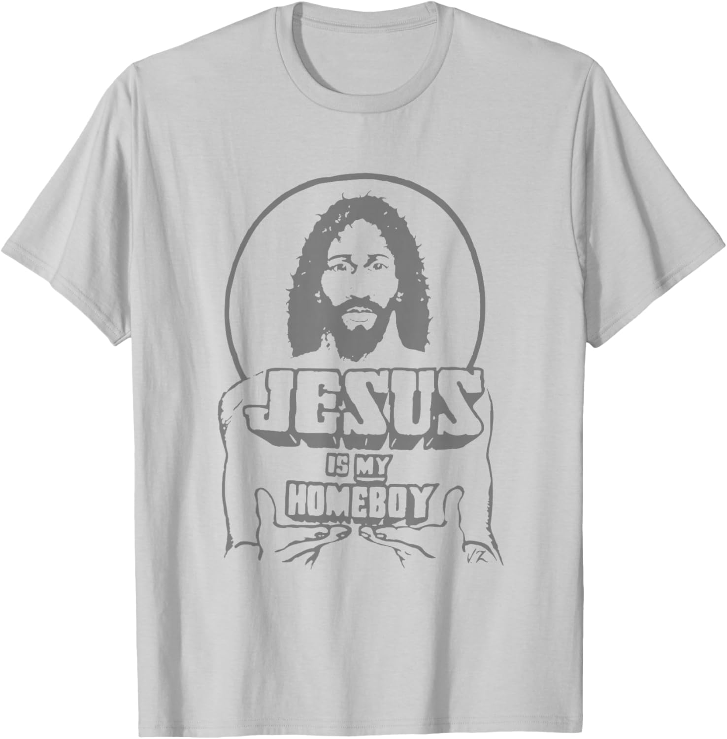 Vintage Funny Face Jesus Is My Homeboy T-Shirt for Christian Believers - 1