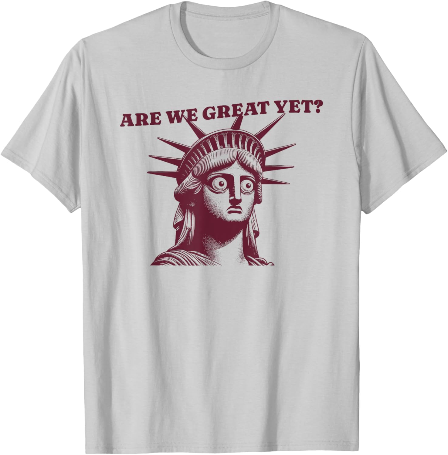 Are We Great Yet? Women's T-Shirt - Trendy and Stylish Casual Wear - 7