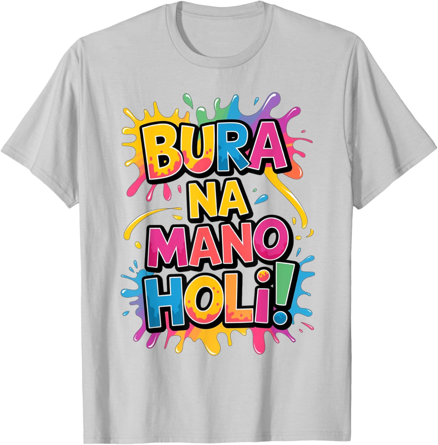Cool Bura Na Mano Happy Holi Colors Festival T-Shirt for Joyful Celebrations - 1