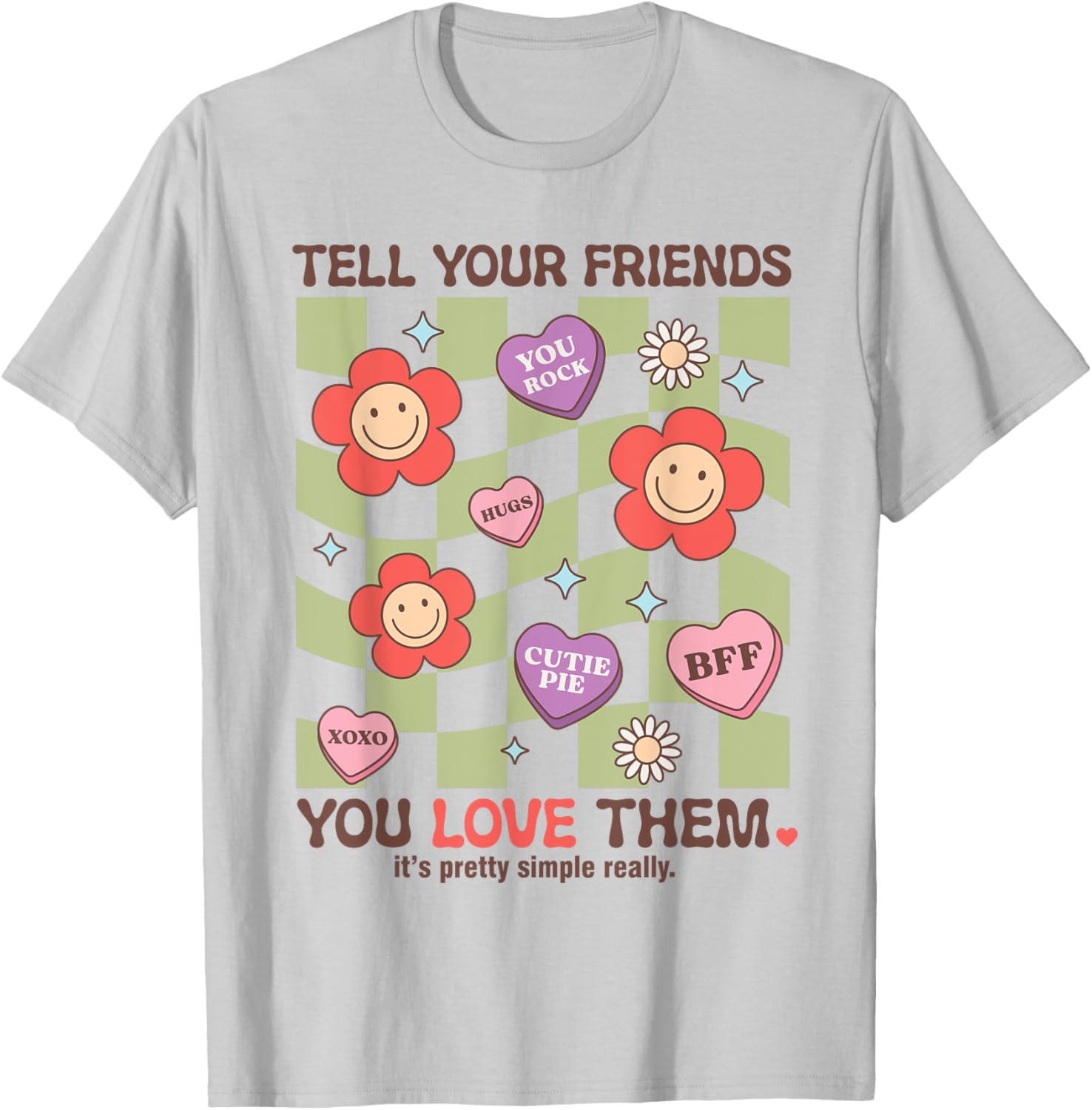 Tell Your Friends You Love Them T-Shirt for Heartfelt Connections - 23
