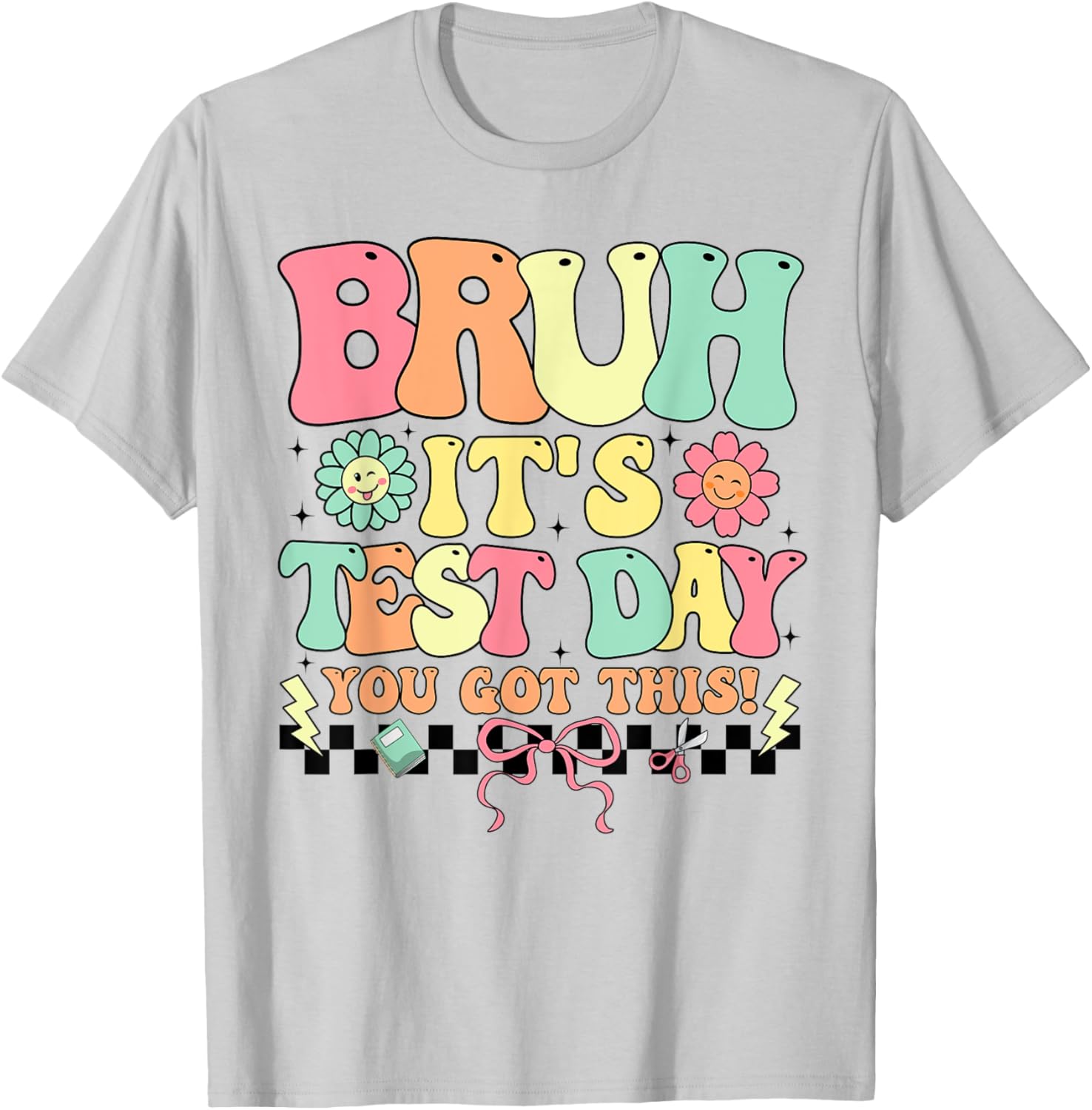 Teacher Student Testing Day T-Shirt - Motivational Test Day Apparel - 15