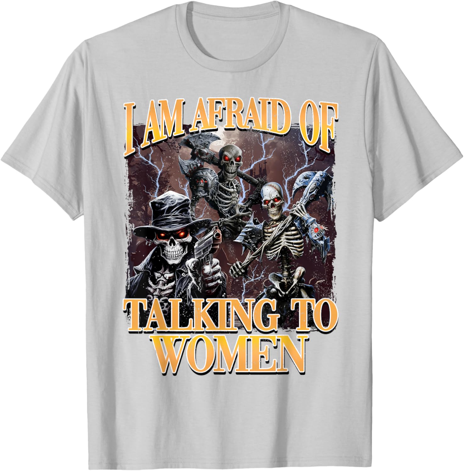 Funny I'm Afraid of Talking to Women Skeleton Meme T-Shirt for Men - 8