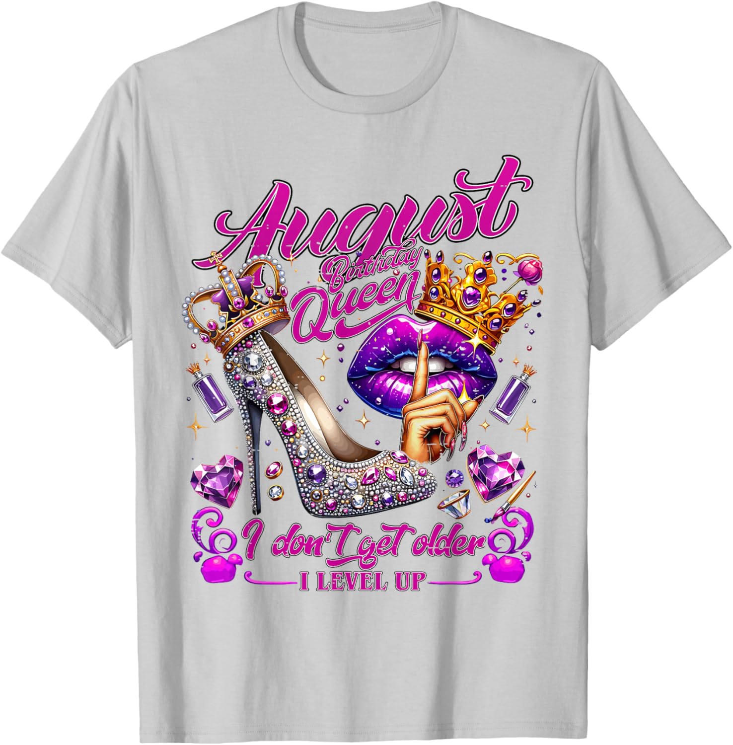 Cute August Birthday Queen T-Shirt I Don't Get Older I Level Up - 14