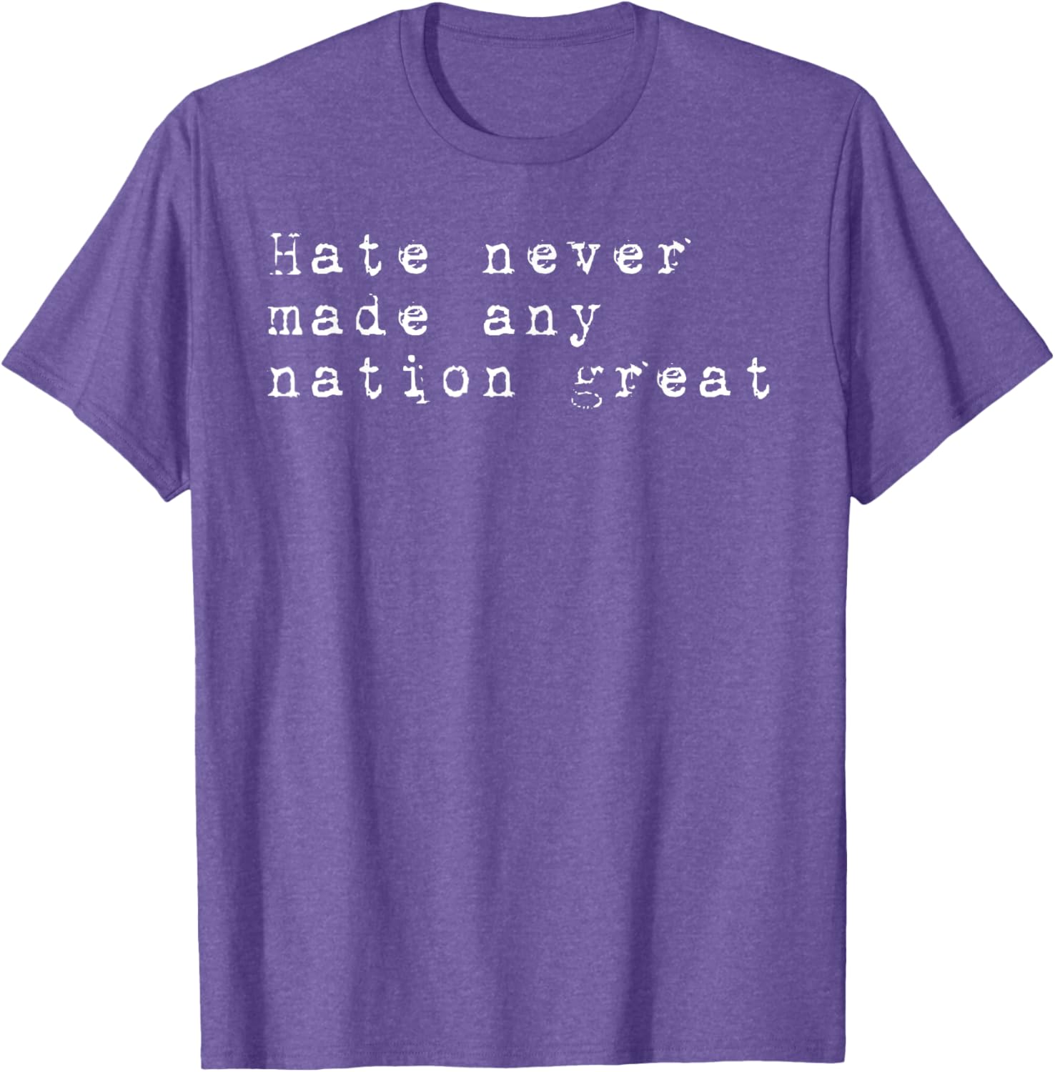 Vintage Patriotic T-Shirt Hate Never Made Any Nation Great Retro Style - 3
