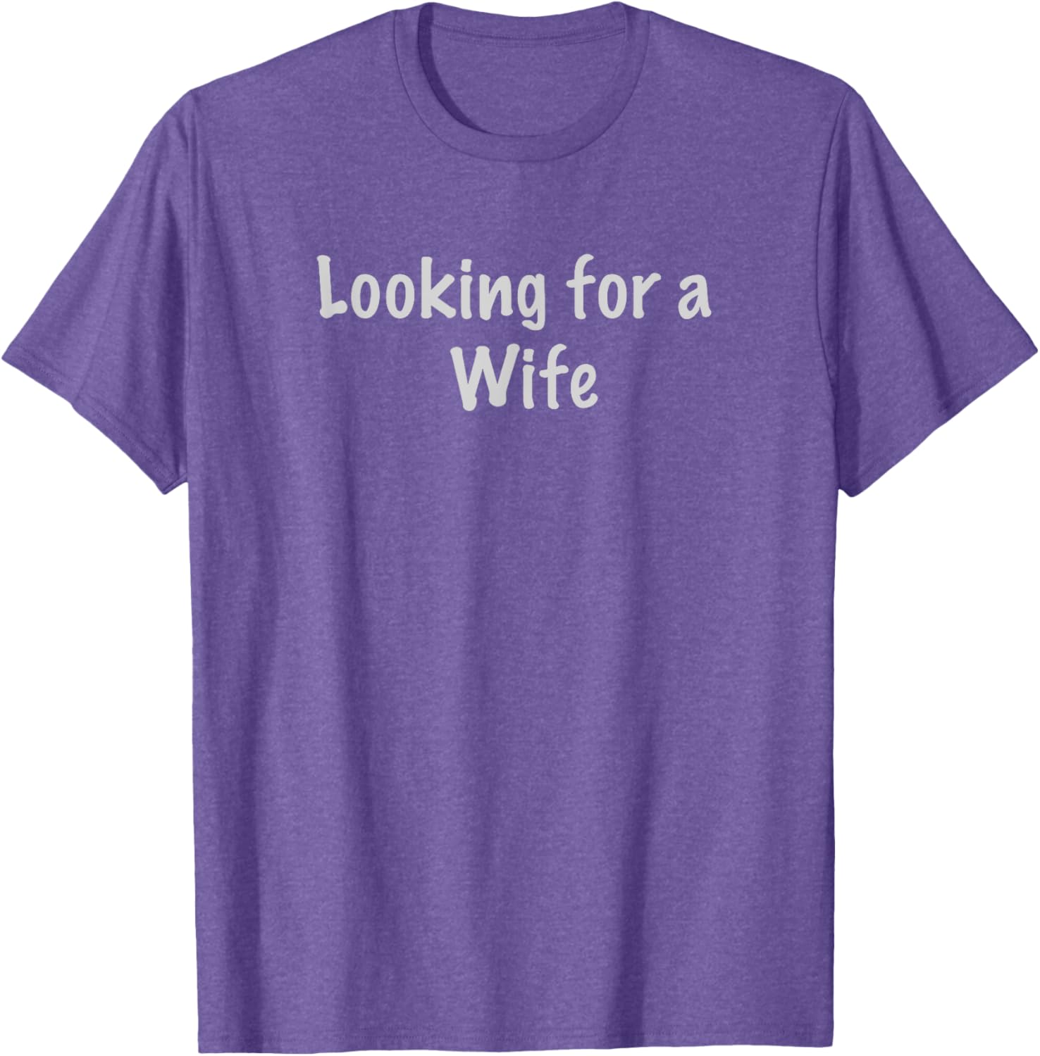 Charming Looking for a Wife T-Shirt for Fun and Unique Style - 8