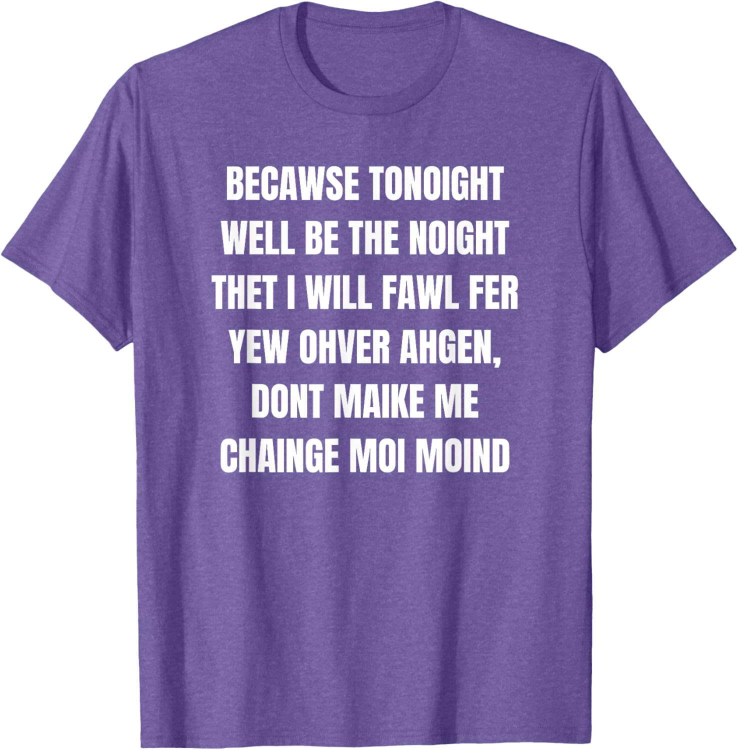 TONOIGHT WILL BE THE NOIGHT T-Shirt for Fun Nights Out and Casual Wear - 10
