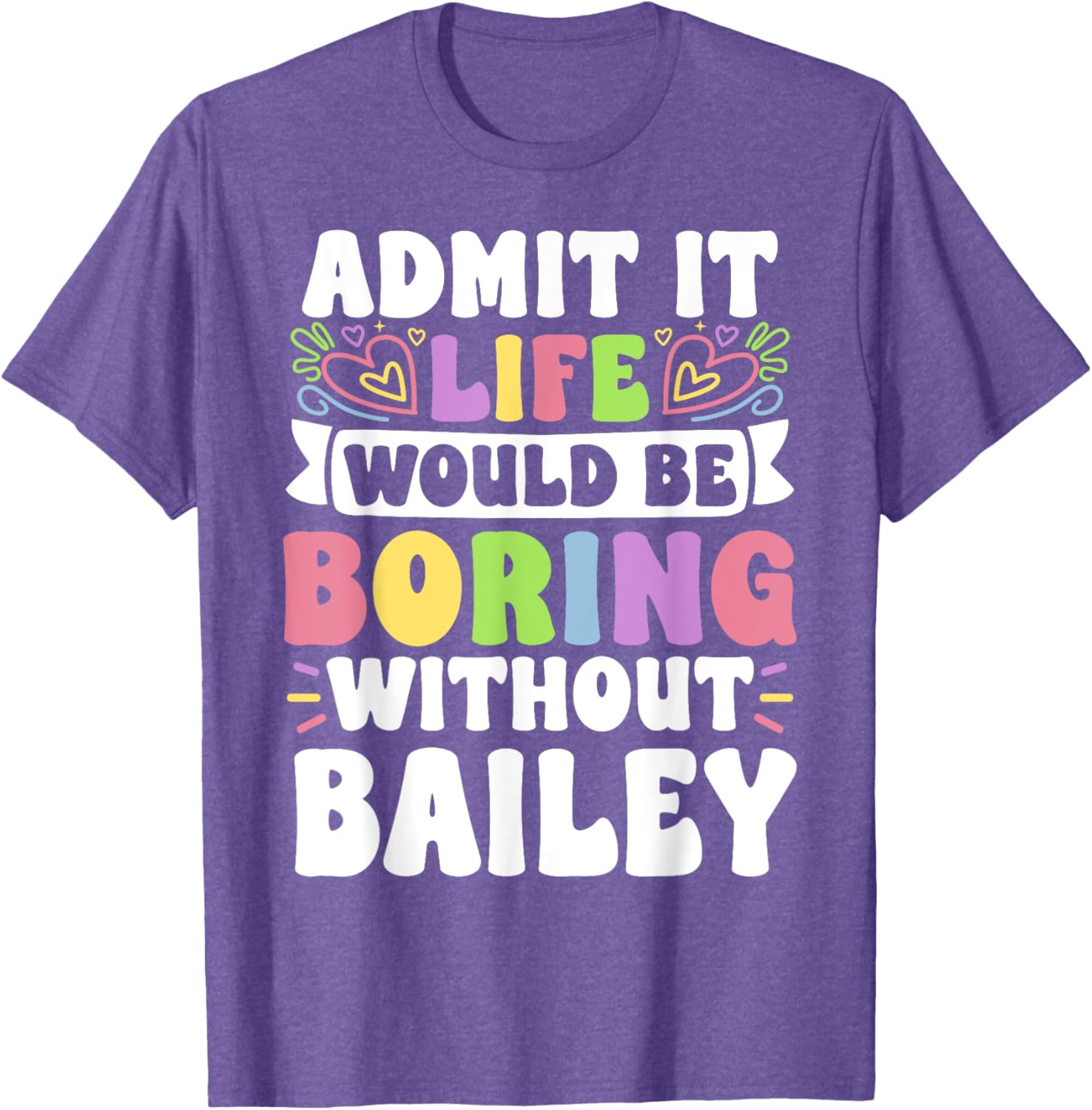 Bailey Personalized Funny Family T-Shirt for Unique Style and Comfort - 13